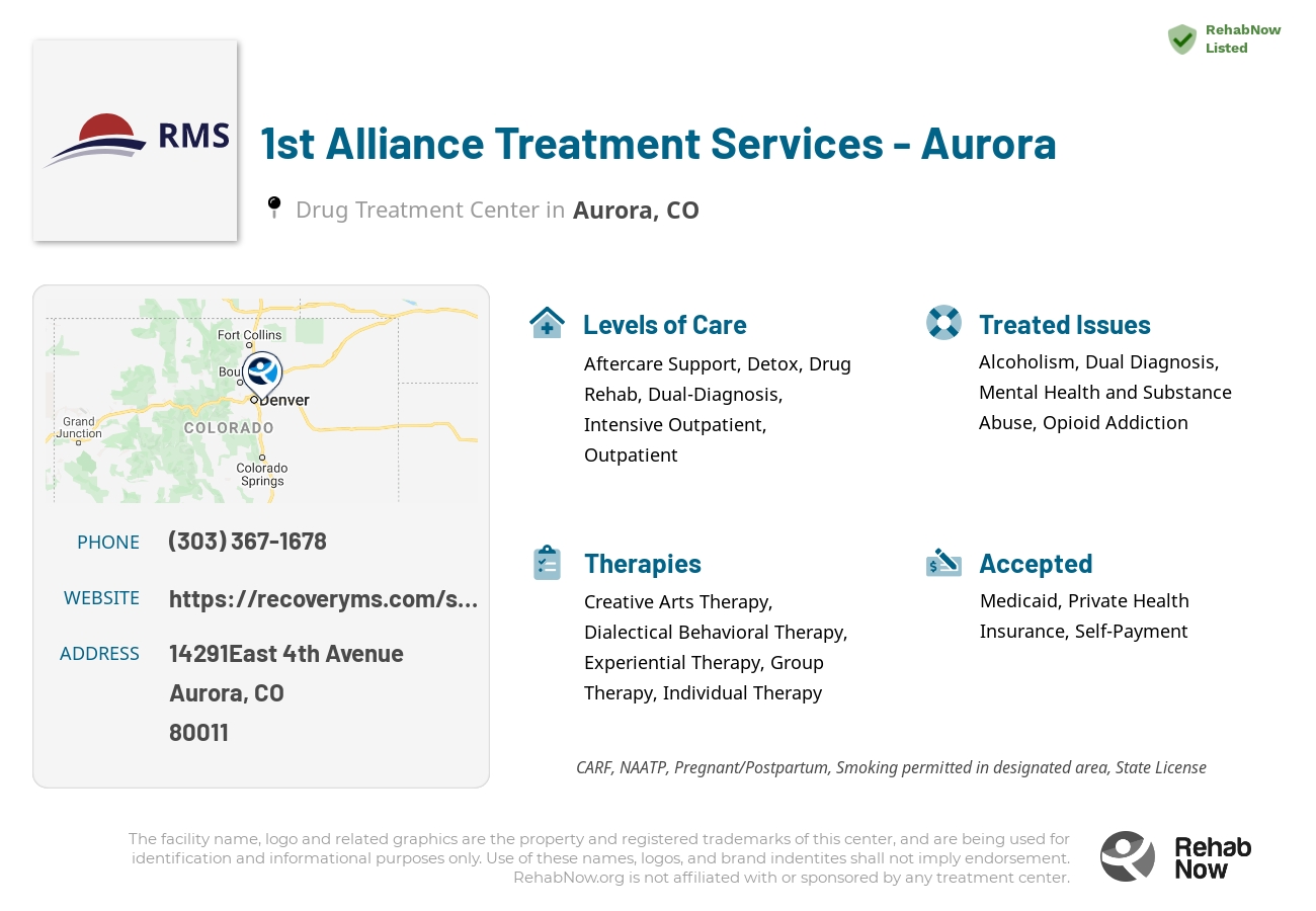 Helpful reference information for 1st Alliance Treatment Services - Aurora, a drug treatment center in Colorado located at: 14291East 4th Avenue, Aurora, CO, 80011, including phone numbers, official website, and more. Listed briefly is an overview of Levels of Care, Therapies Offered, Issues Treated, and accepted forms of Payment Methods.