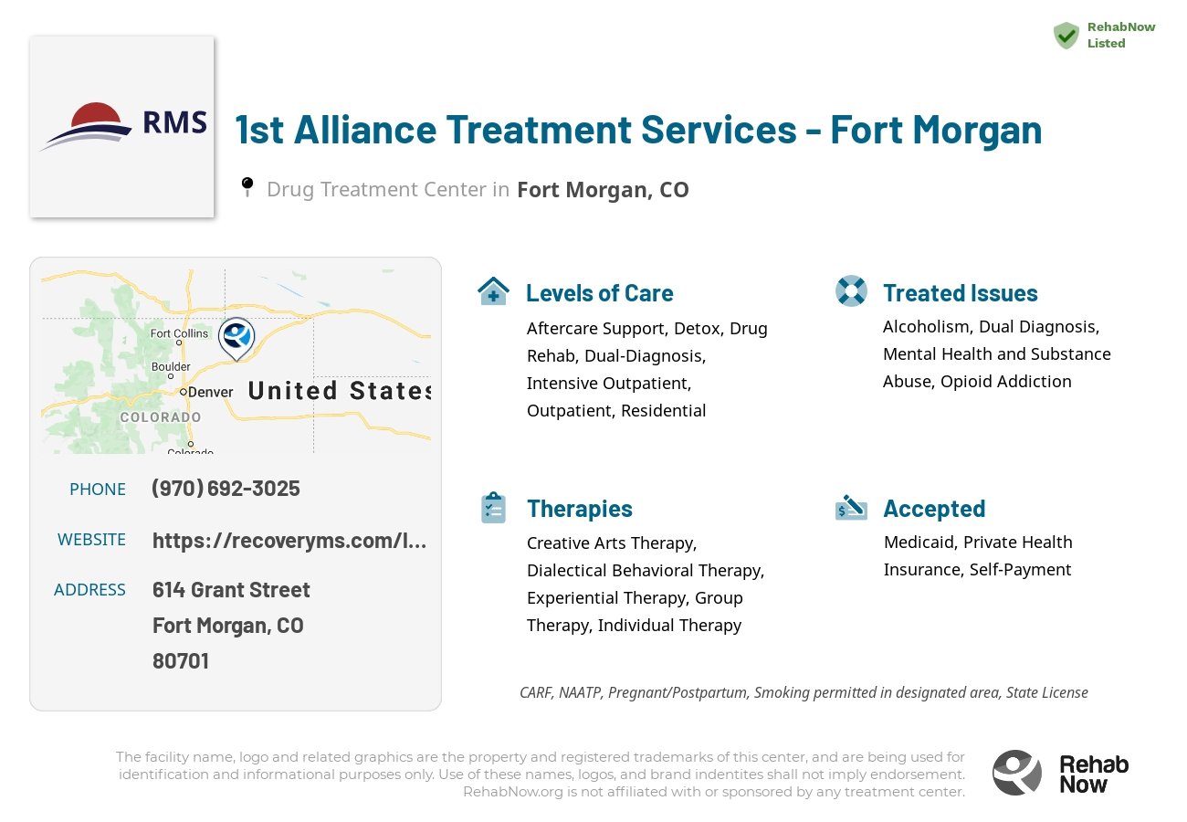 Helpful reference information for 1st Alliance Treatment Services - Fort Morgan, a drug treatment center in Colorado located at: 614 Grant Street, Fort Morgan, CO, 80701, including phone numbers, official website, and more. Listed briefly is an overview of Levels of Care, Therapies Offered, Issues Treated, and accepted forms of Payment Methods.