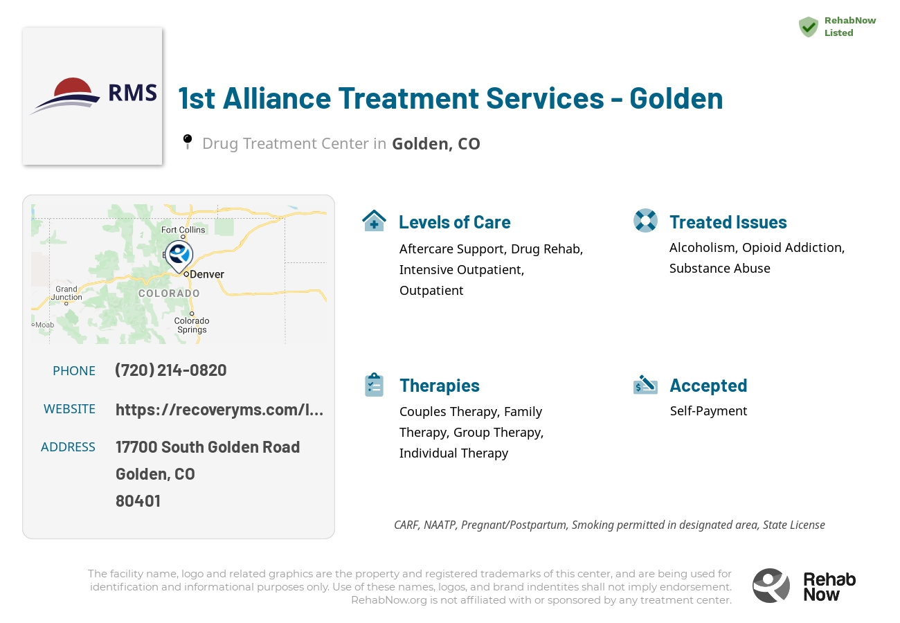 Helpful reference information for 1st Alliance Treatment Services - Golden, a drug treatment center in Colorado located at: 17700 South Golden Road, Golden, CO, 80401, including phone numbers, official website, and more. Listed briefly is an overview of Levels of Care, Therapies Offered, Issues Treated, and accepted forms of Payment Methods.