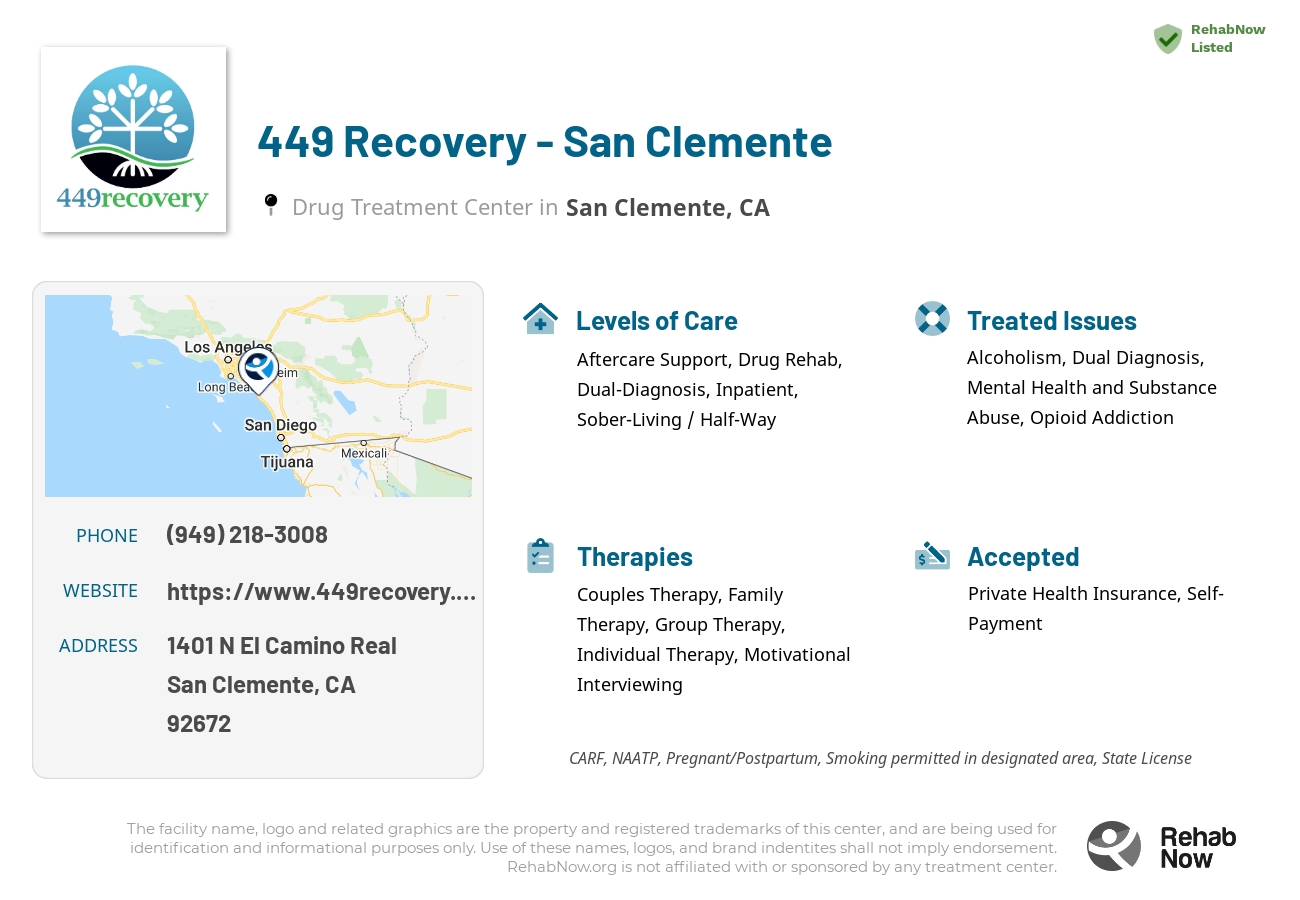 Helpful reference information for 449 Recovery - San Clemente, a drug treatment center in California located at: 1401 N El Camino Real, San Clemente, CA 92672, including phone numbers, official website, and more. Listed briefly is an overview of Levels of Care, Therapies Offered, Issues Treated, and accepted forms of Payment Methods.