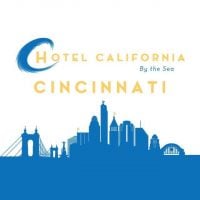 Hotel California by the Sea - Cincinnati