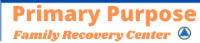 Primary Purpose Family Recovery Center