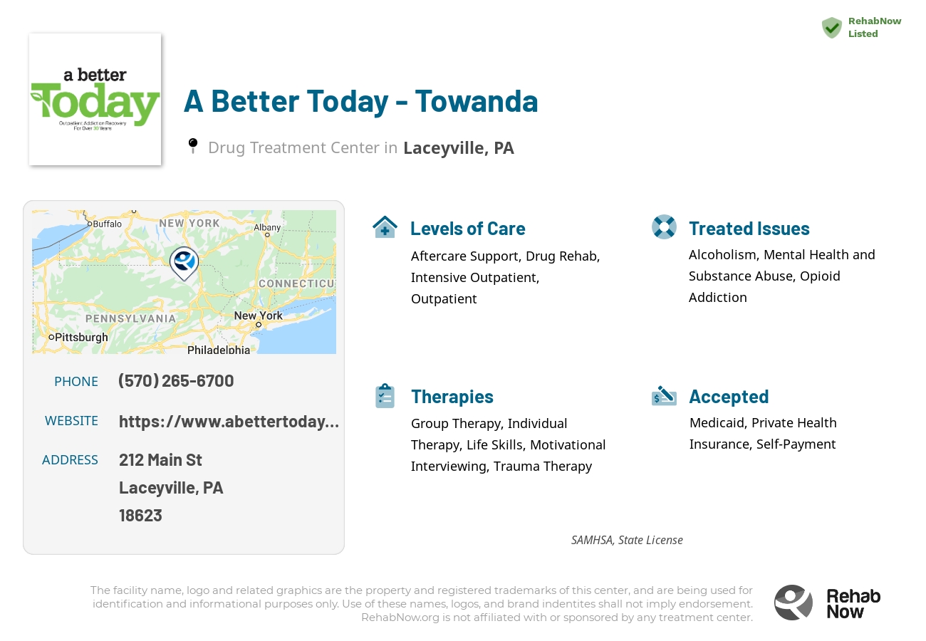 Helpful reference information for A Better Today - Towanda, a drug treatment center in Pennsylvania located at: 212 Main St, Laceyville, PA 18623, including phone numbers, official website, and more. Listed briefly is an overview of Levels of Care, Therapies Offered, Issues Treated, and accepted forms of Payment Methods.