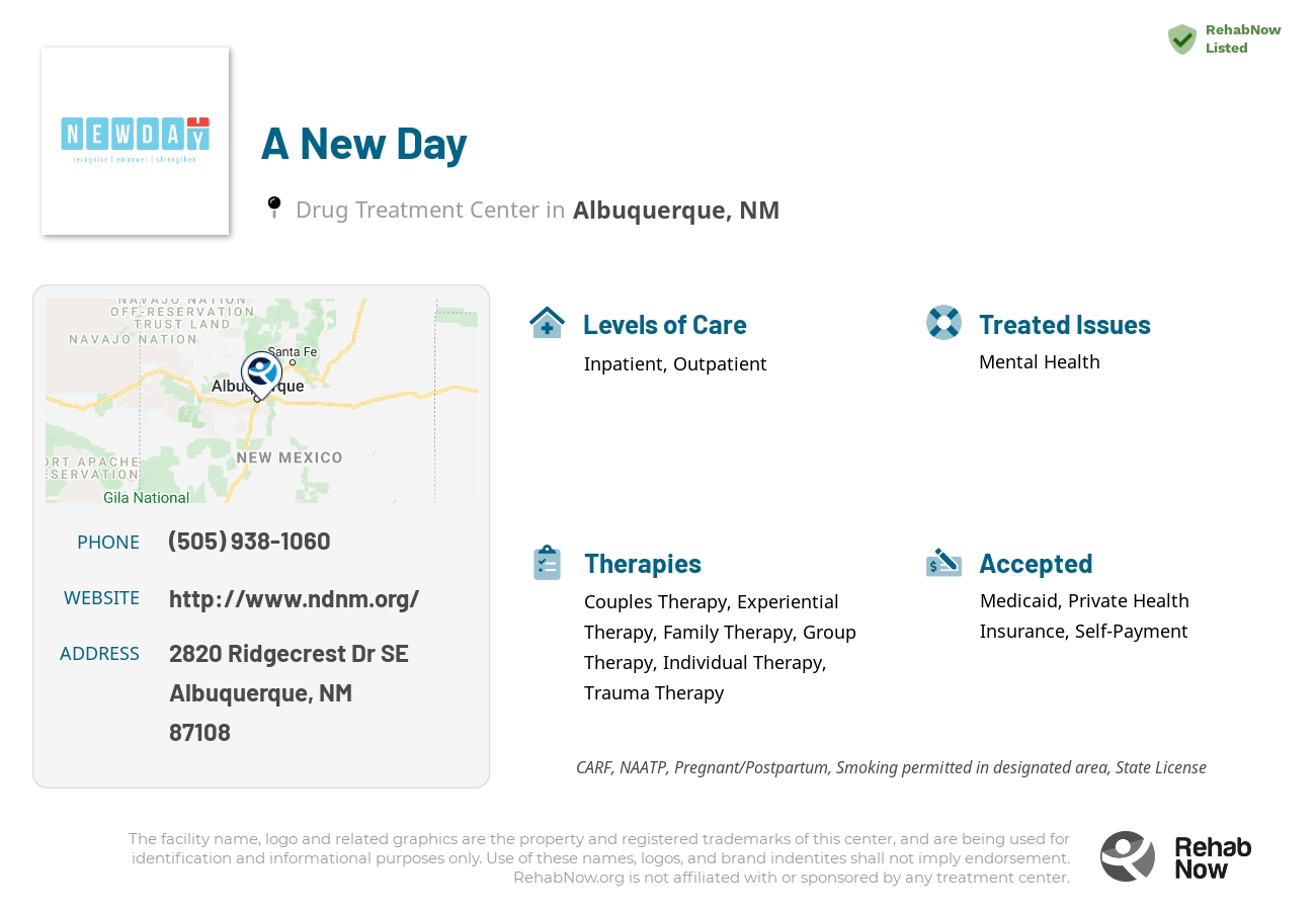 Helpful reference information for A New Day, a drug treatment center in New Mexico located at: 2820 Ridgecrest Dr SE, Albuquerque, NM 87108, including phone numbers, official website, and more. Listed briefly is an overview of Levels of Care, Therapies Offered, Issues Treated, and accepted forms of Payment Methods.