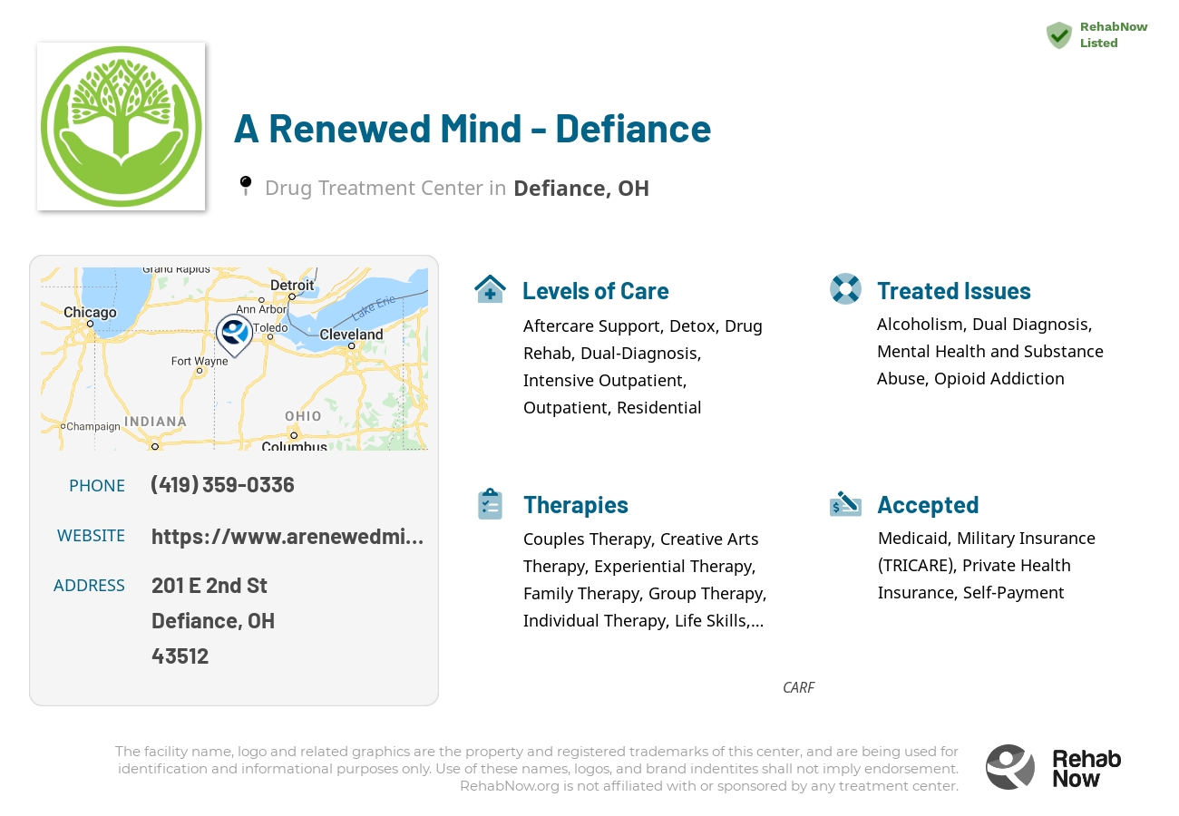 Helpful reference information for A Renewed Mind - Defiance, a drug treatment center in Ohio located at: 201 E 2nd St, Defiance, OH 43512, including phone numbers, official website, and more. Listed briefly is an overview of Levels of Care, Therapies Offered, Issues Treated, and accepted forms of Payment Methods.