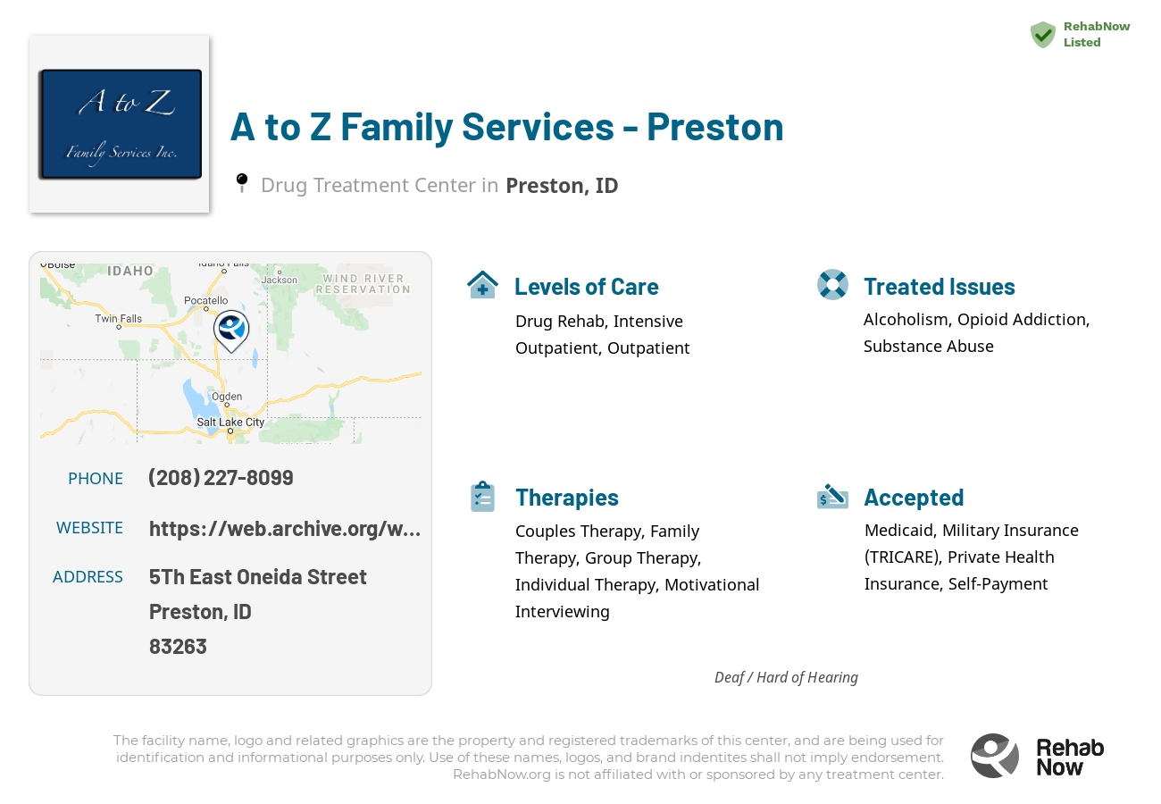 Helpful reference information for A to Z Family Services - Preston, a drug treatment center in Idaho located at: 5Th East Oneida Street, Preston, ID 83263, including phone numbers, official website, and more. Listed briefly is an overview of Levels of Care, Therapies Offered, Issues Treated, and accepted forms of Payment Methods.