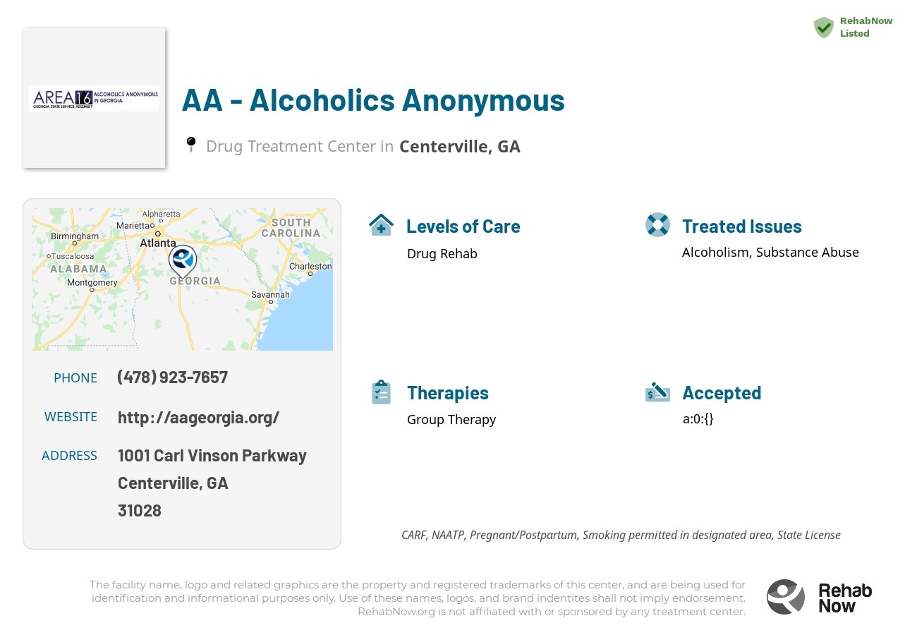 Helpful reference information for AA - Alcoholics Anonymous, a drug treatment center in Georgia located at: 1001 1001 Carl Vinson Parkway, Centerville, GA 31028, including phone numbers, official website, and more. Listed briefly is an overview of Levels of Care, Therapies Offered, Issues Treated, and accepted forms of Payment Methods.
