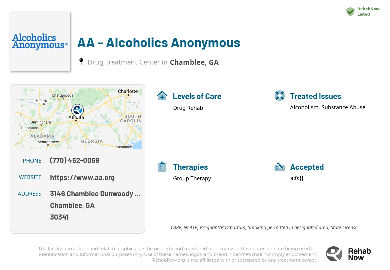 Helpful reference information for AA - Alcoholics Anonymous, a drug treatment center in Georgia located at: 3146 3146 Chamblee Dunwoody Road, Chamblee, GA 30341, including phone numbers, official website, and more. Listed briefly is an overview of Levels of Care, Therapies Offered, Issues Treated, and accepted forms of Payment Methods.