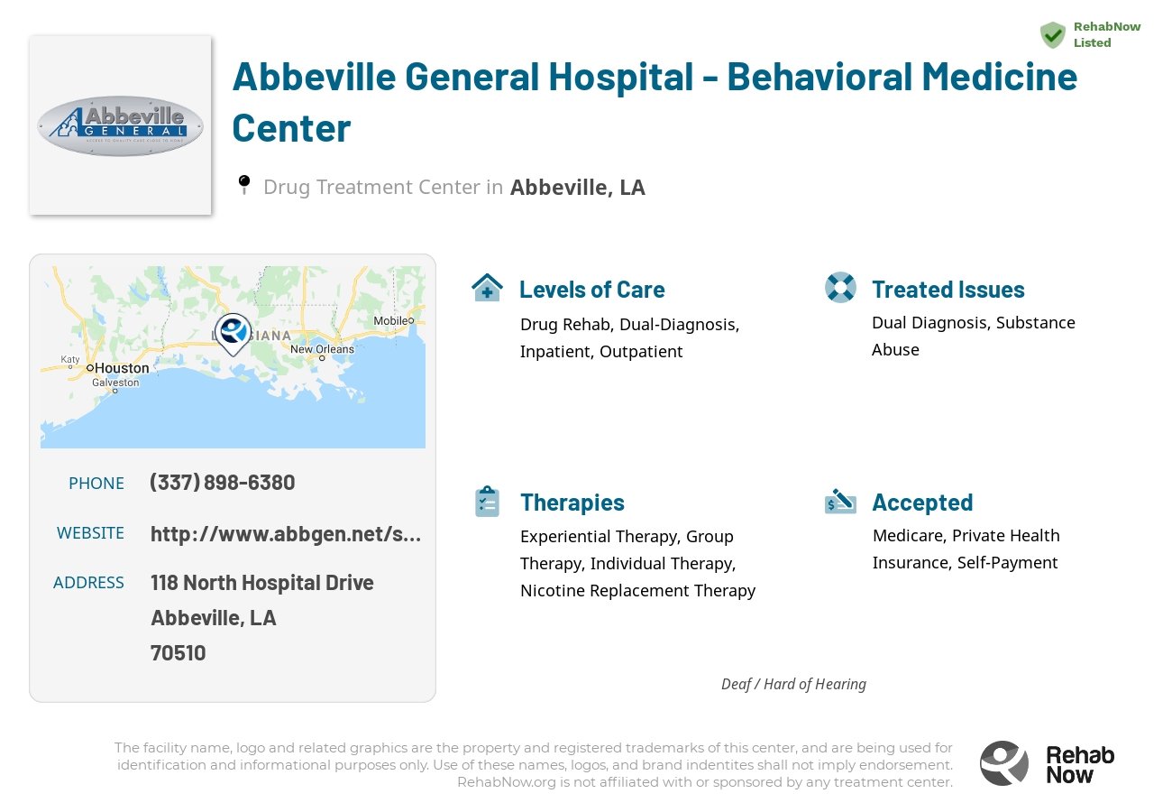 Helpful reference information for Abbeville General Hospital - Behavioral Medicine Center, a drug treatment center in Louisiana located at: 118 118 North Hospital Drive, Abbeville, LA 70510, including phone numbers, official website, and more. Listed briefly is an overview of Levels of Care, Therapies Offered, Issues Treated, and accepted forms of Payment Methods.