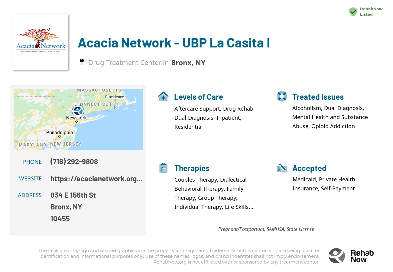 Helpful reference information for Acacia Network - UBP La Casita I, a drug treatment center in New York located at: 834 E 156th St, Bronx, NY 10455, including phone numbers, official website, and more. Listed briefly is an overview of Levels of Care, Therapies Offered, Issues Treated, and accepted forms of Payment Methods.