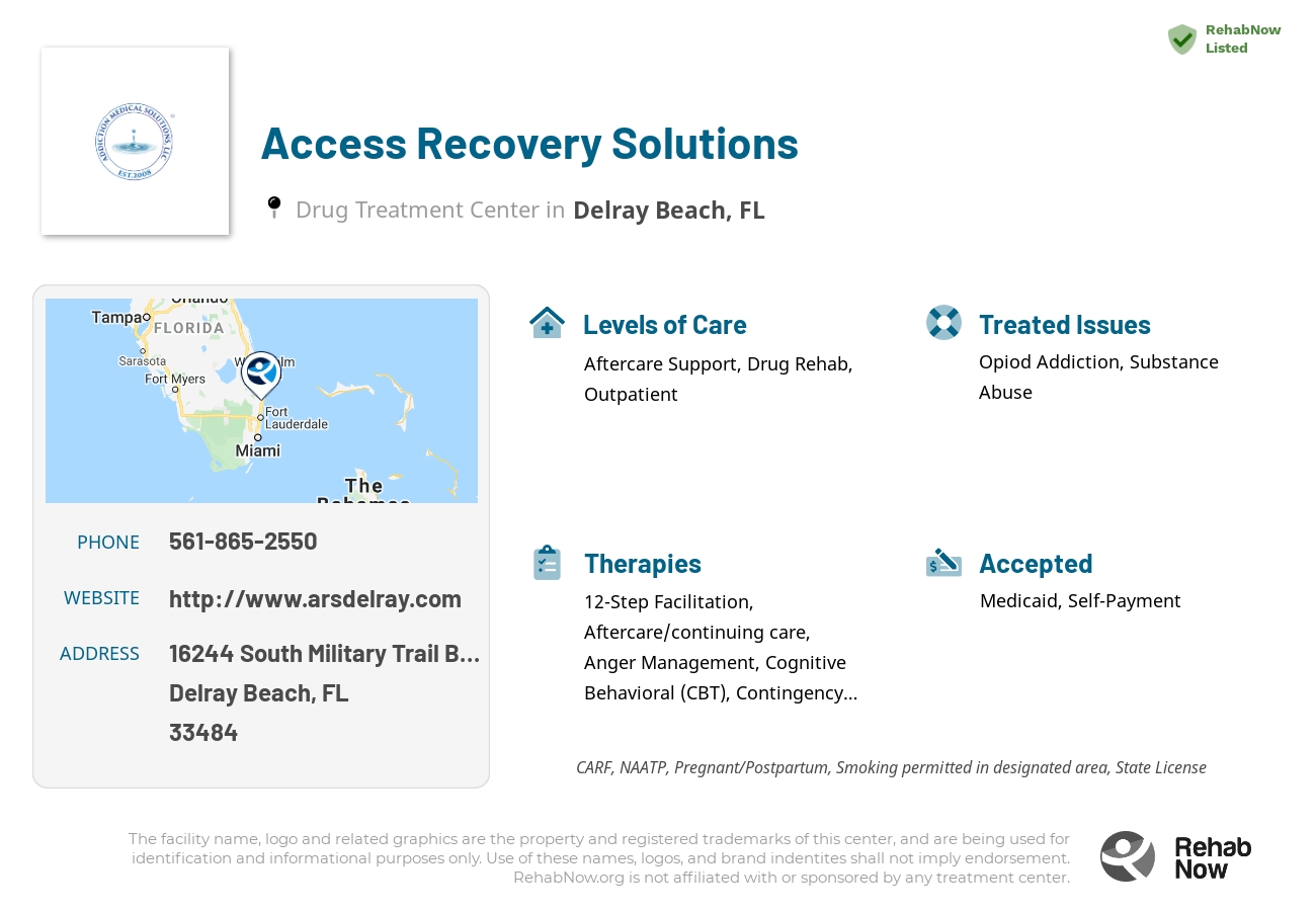 Helpful reference information for Access Recovery Solutions, a drug treatment center in Florida located at: 16244 South Military Trail Building 100 Suite 110, Delray Beach, FL 33484, including phone numbers, official website, and more. Listed briefly is an overview of Levels of Care, Therapies Offered, Issues Treated, and accepted forms of Payment Methods.