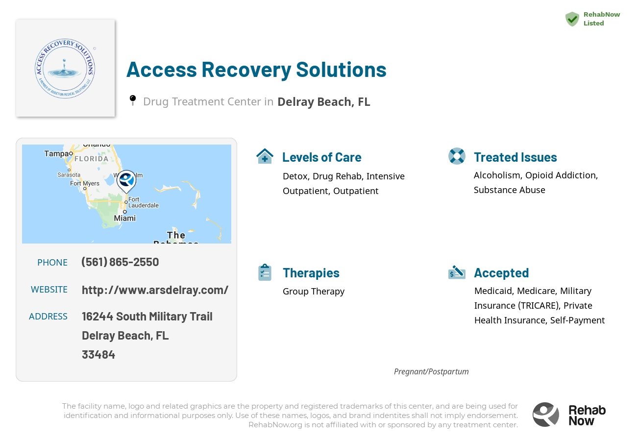 Helpful reference information for Access Recovery Solutions, a drug treatment center in Florida located at: 16244 South Military Trail, Delray Beach, FL, 33484, including phone numbers, official website, and more. Listed briefly is an overview of Levels of Care, Therapies Offered, Issues Treated, and accepted forms of Payment Methods.
