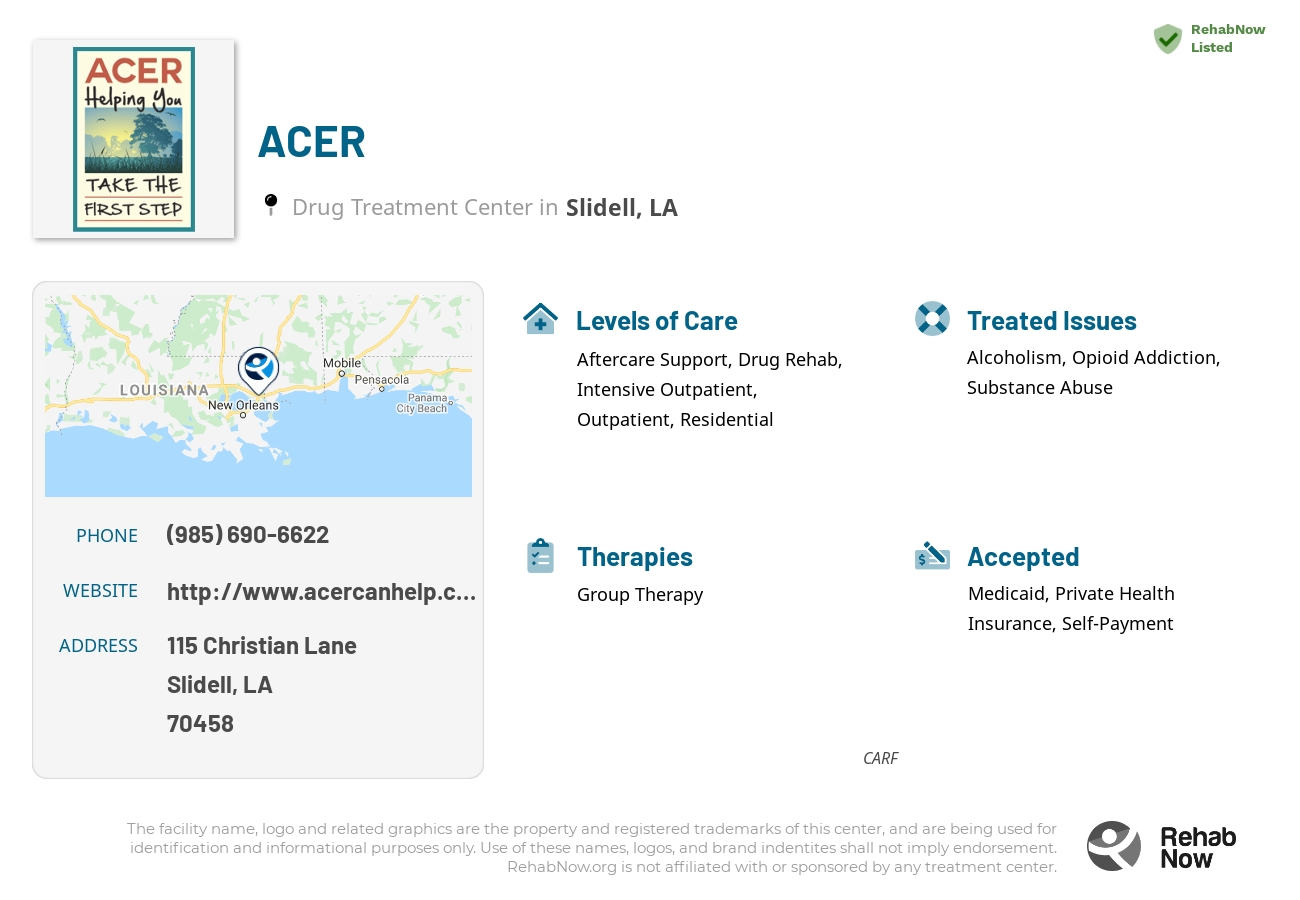 Helpful reference information for ACER, a drug treatment center in Louisiana located at: 115 Christian Lane, Slidell, LA, 70458, including phone numbers, official website, and more. Listed briefly is an overview of Levels of Care, Therapies Offered, Issues Treated, and accepted forms of Payment Methods.