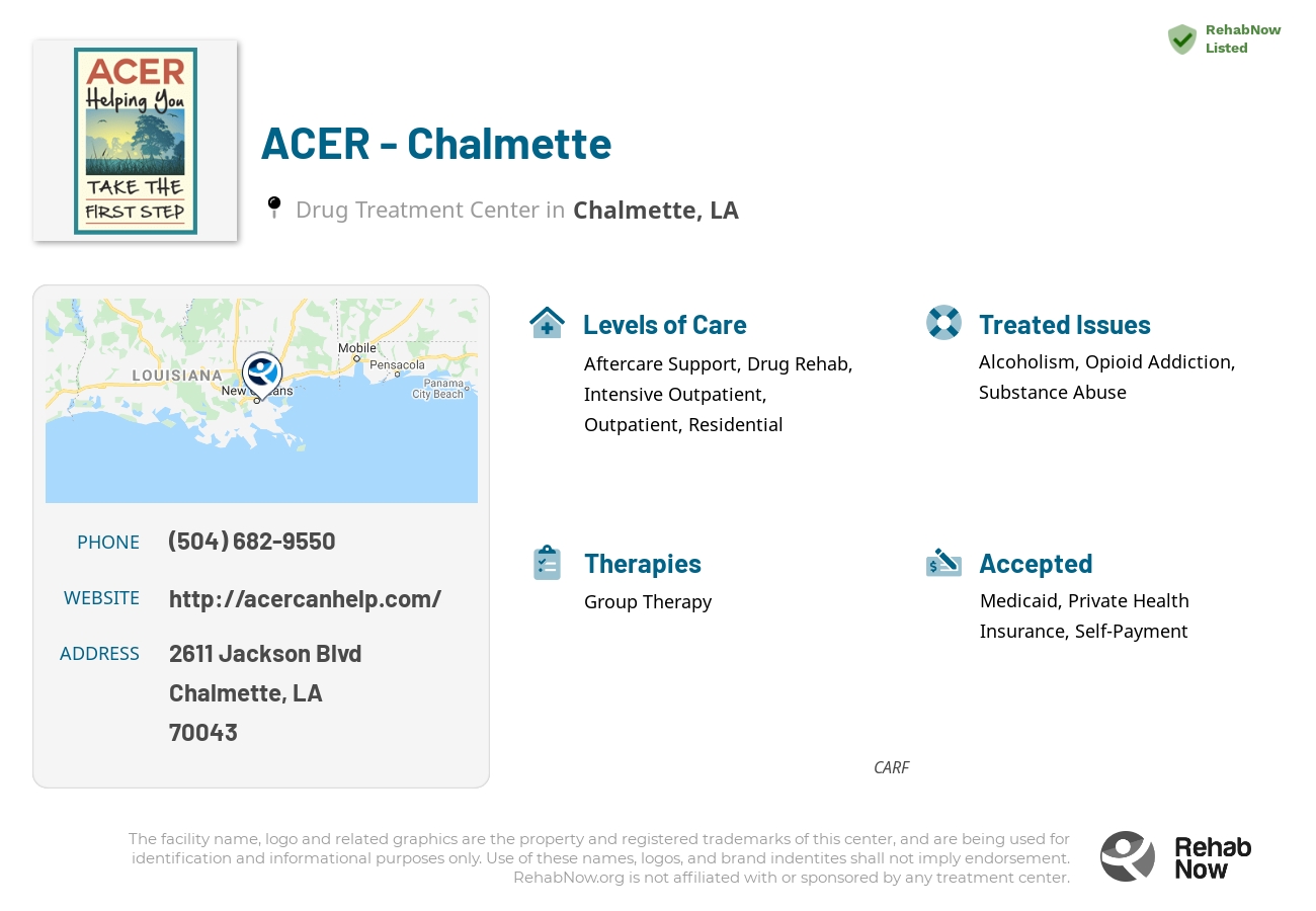 Helpful reference information for ACER - Chalmette, a drug treatment center in Louisiana located at: 2611 2611 Jackson Blvd, Chalmette, LA 70043, including phone numbers, official website, and more. Listed briefly is an overview of Levels of Care, Therapies Offered, Issues Treated, and accepted forms of Payment Methods.