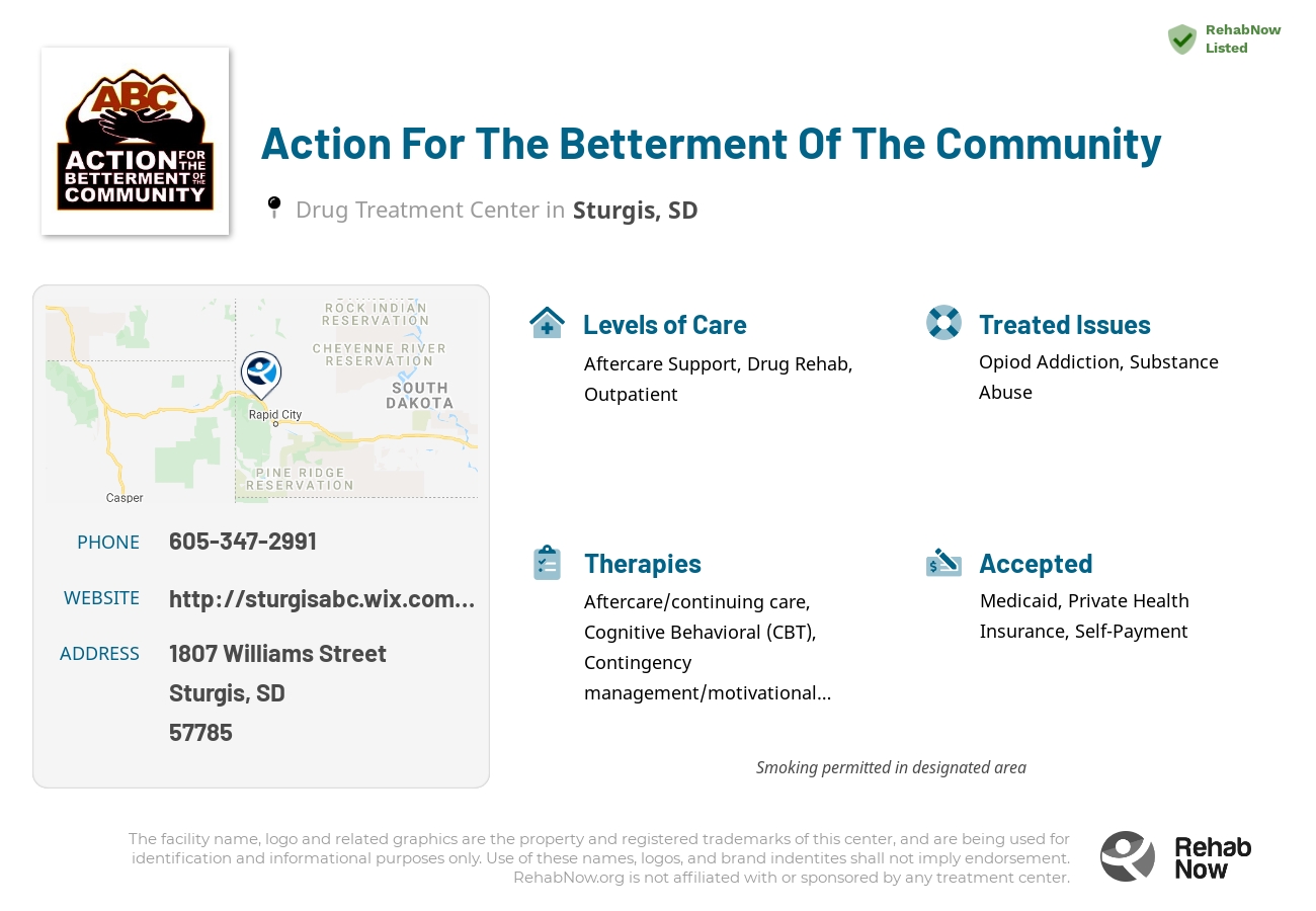 Helpful reference information for Action For The Betterment Of The Community, a drug treatment center in South Dakota located at: 1807 Williams Street, Sturgis, SD 57785, including phone numbers, official website, and more. Listed briefly is an overview of Levels of Care, Therapies Offered, Issues Treated, and accepted forms of Payment Methods.