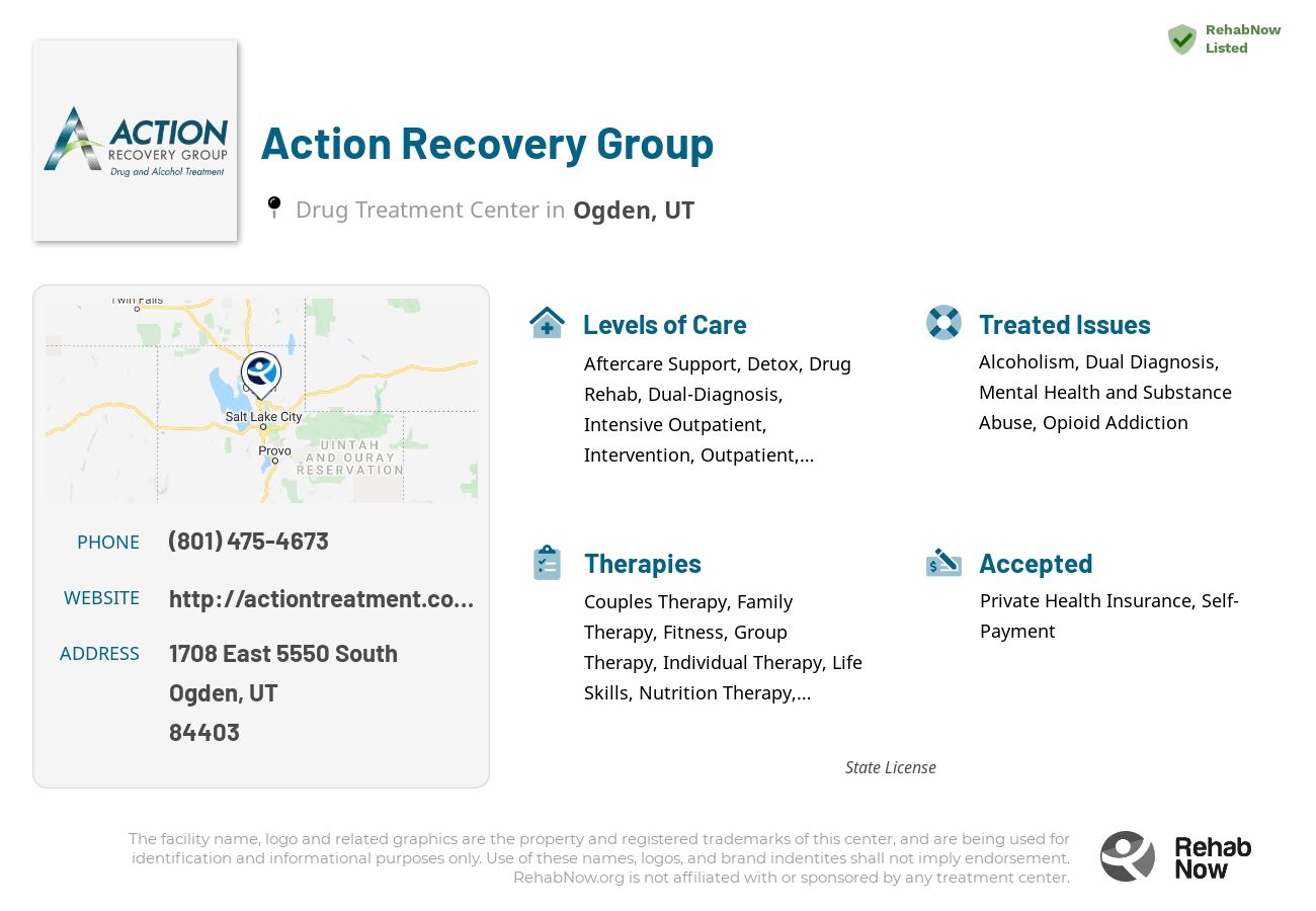 Helpful reference information for Action Recovery Group, a drug treatment center in Utah located at: 1708 East 5550 South, Ogden, UT 84403, including phone numbers, official website, and more. Listed briefly is an overview of Levels of Care, Therapies Offered, Issues Treated, and accepted forms of Payment Methods.