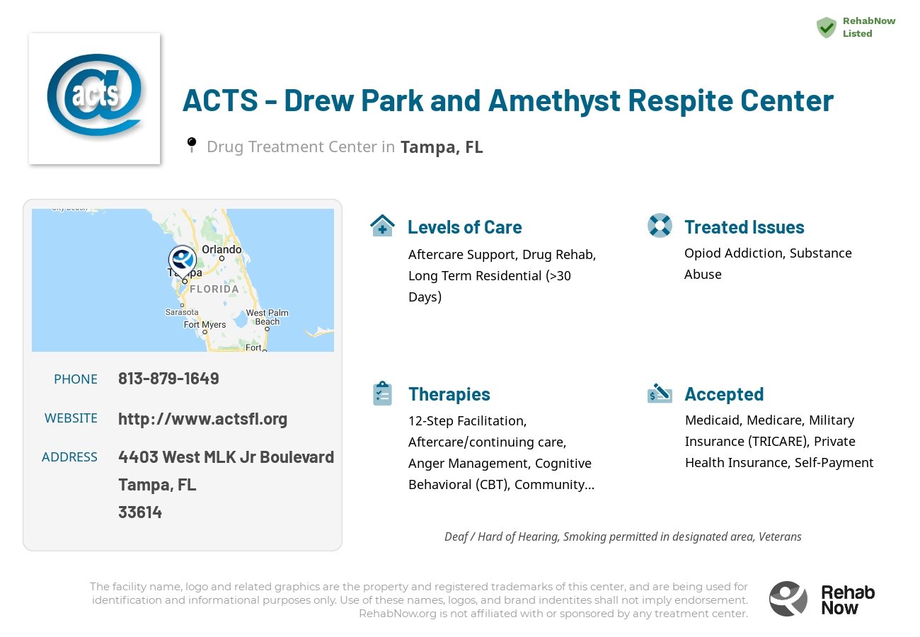 Helpful reference information for ACTS - Drew Park and Amethyst Respite Center, a drug treatment center in Florida located at: 4403 West MLK Jr Boulevard, Tampa, FL 33614, including phone numbers, official website, and more. Listed briefly is an overview of Levels of Care, Therapies Offered, Issues Treated, and accepted forms of Payment Methods.