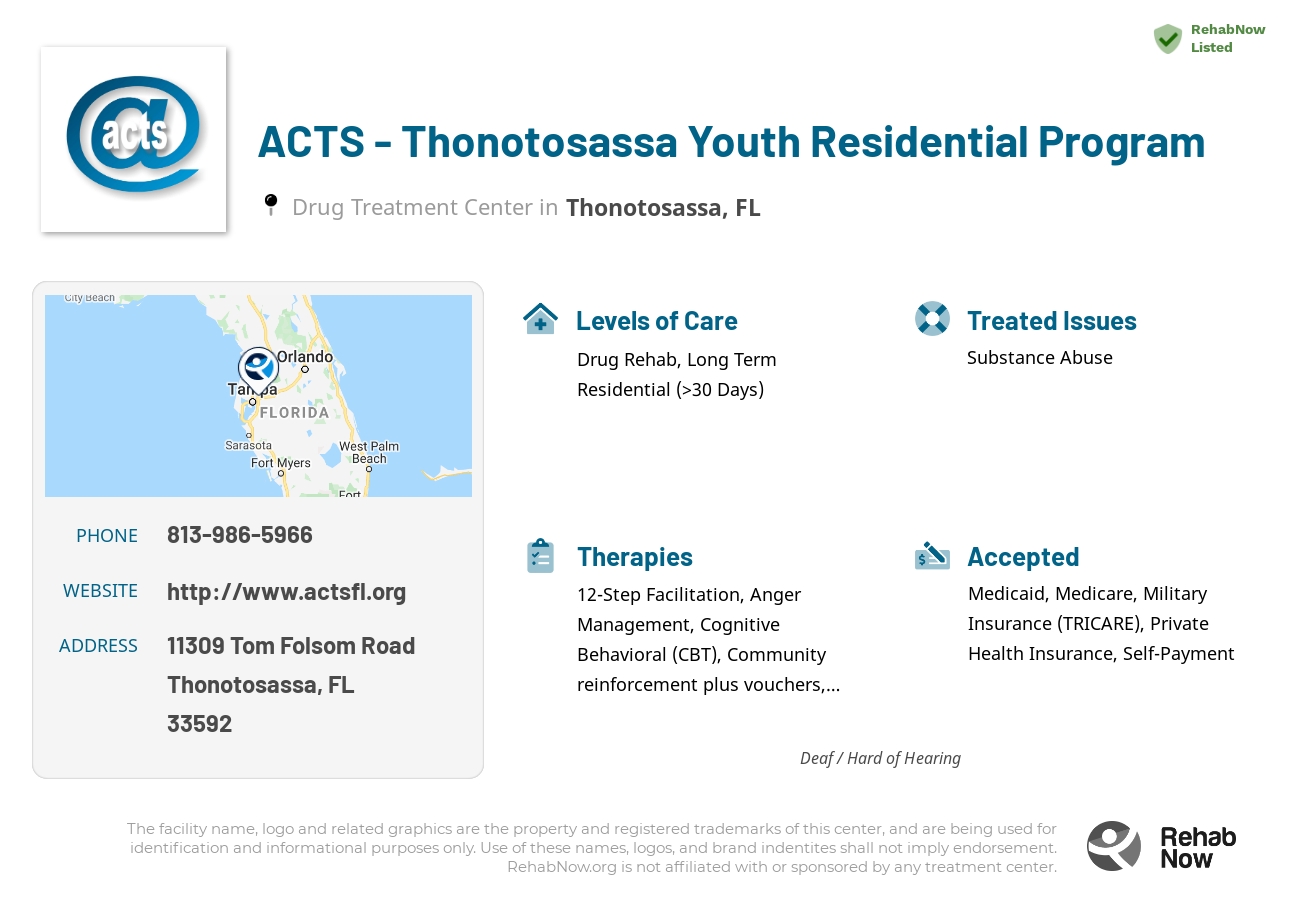 Helpful reference information for ACTS - Thonotosassa Youth Residential Program, a drug treatment center in Florida located at: 11309 Tom Folsom Road, Thonotosassa, FL 33592, including phone numbers, official website, and more. Listed briefly is an overview of Levels of Care, Therapies Offered, Issues Treated, and accepted forms of Payment Methods.