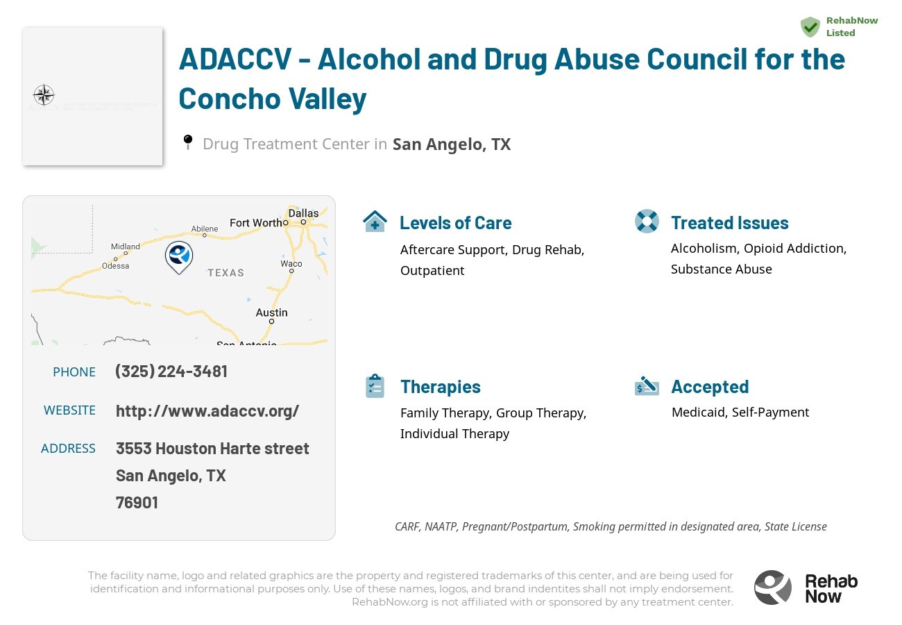 Helpful reference information for ADACCV - Alcohol and Drug Abuse Council for the Concho Valley, a drug treatment center in Texas located at: 3553 Houston Harte street, San Angelo, TX, 76901, including phone numbers, official website, and more. Listed briefly is an overview of Levels of Care, Therapies Offered, Issues Treated, and accepted forms of Payment Methods.