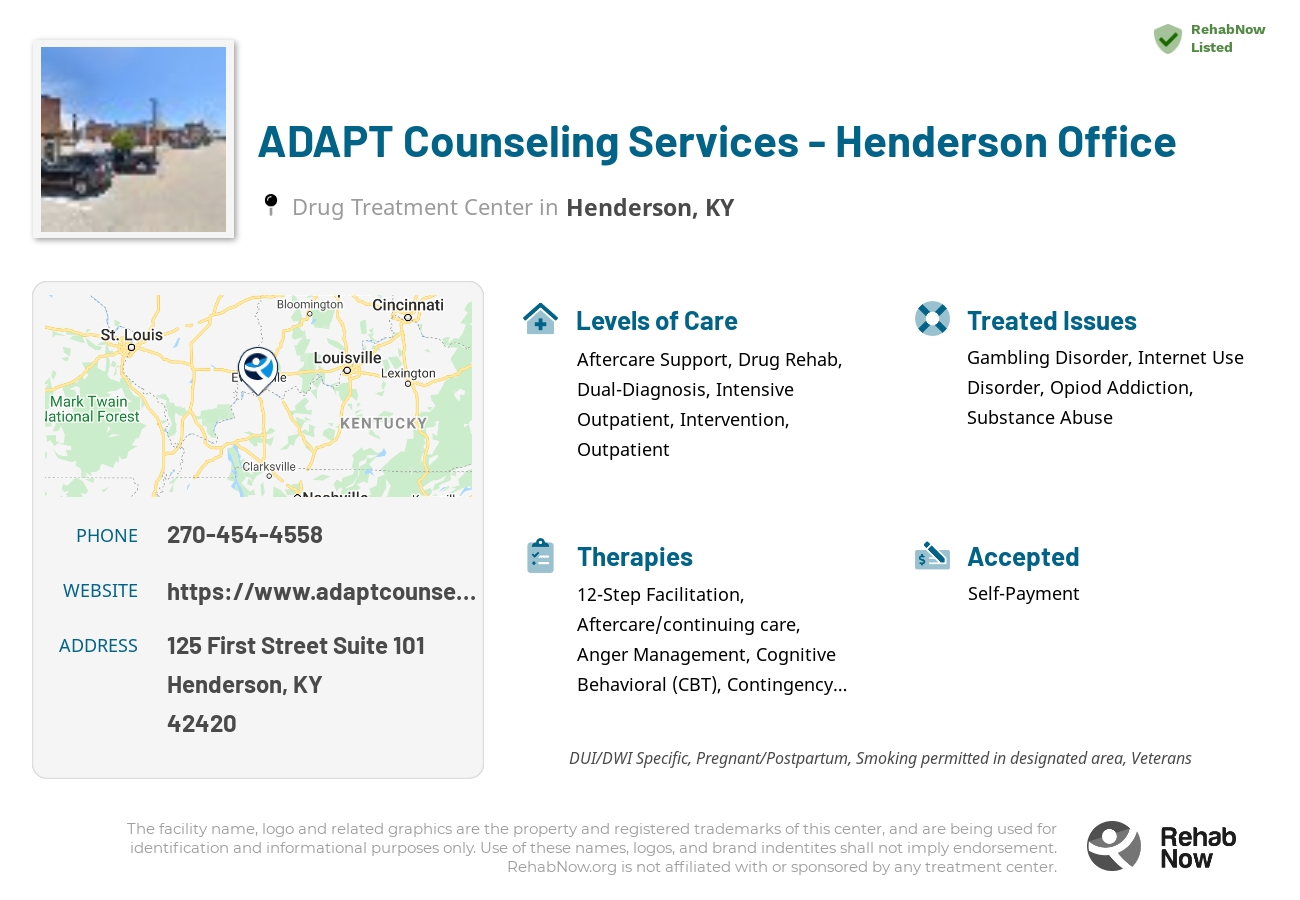 Helpful reference information for ADAPT Counseling Services - Henderson Office, a drug treatment center in Kentucky located at: 125 First Street Suite 101, Henderson, KY 42420, including phone numbers, official website, and more. Listed briefly is an overview of Levels of Care, Therapies Offered, Issues Treated, and accepted forms of Payment Methods.