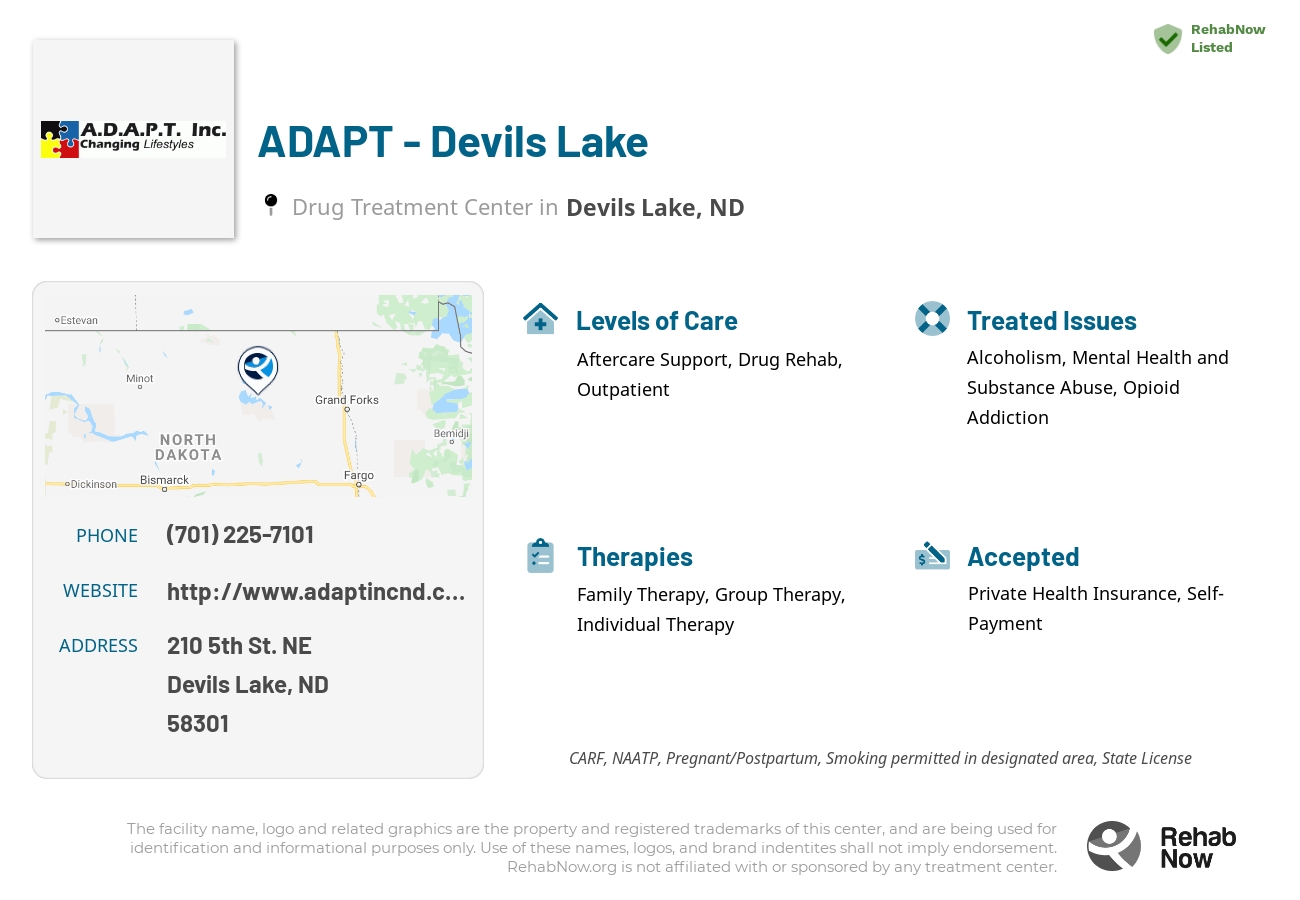 Helpful reference information for ADAPT - Devils Lake, a drug treatment center in North Dakota located at: 210 210 5th St. NE, Devils Lake, ND 58301, including phone numbers, official website, and more. Listed briefly is an overview of Levels of Care, Therapies Offered, Issues Treated, and accepted forms of Payment Methods.