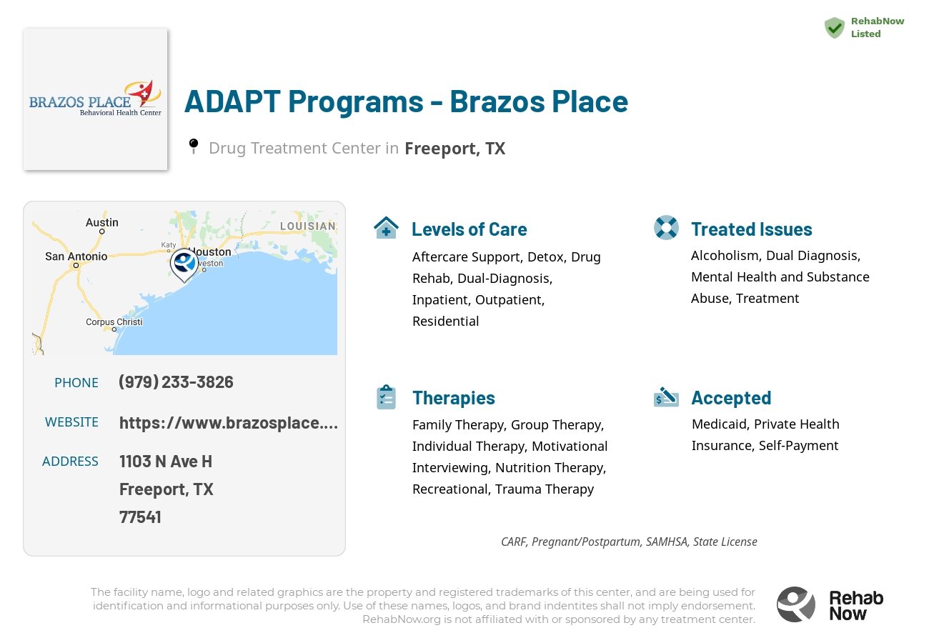 Helpful reference information for ADAPT Programs - Brazos Place, a drug treatment center in Texas located at: 1103 N Ave H, Freeport, TX 77541, including phone numbers, official website, and more. Listed briefly is an overview of Levels of Care, Therapies Offered, Issues Treated, and accepted forms of Payment Methods.