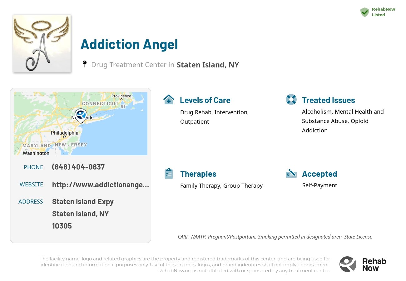 Helpful reference information for Addiction Angel, a drug treatment center in New York located at: Staten Island Expy, Staten Island, NY 10305, including phone numbers, official website, and more. Listed briefly is an overview of Levels of Care, Therapies Offered, Issues Treated, and accepted forms of Payment Methods.