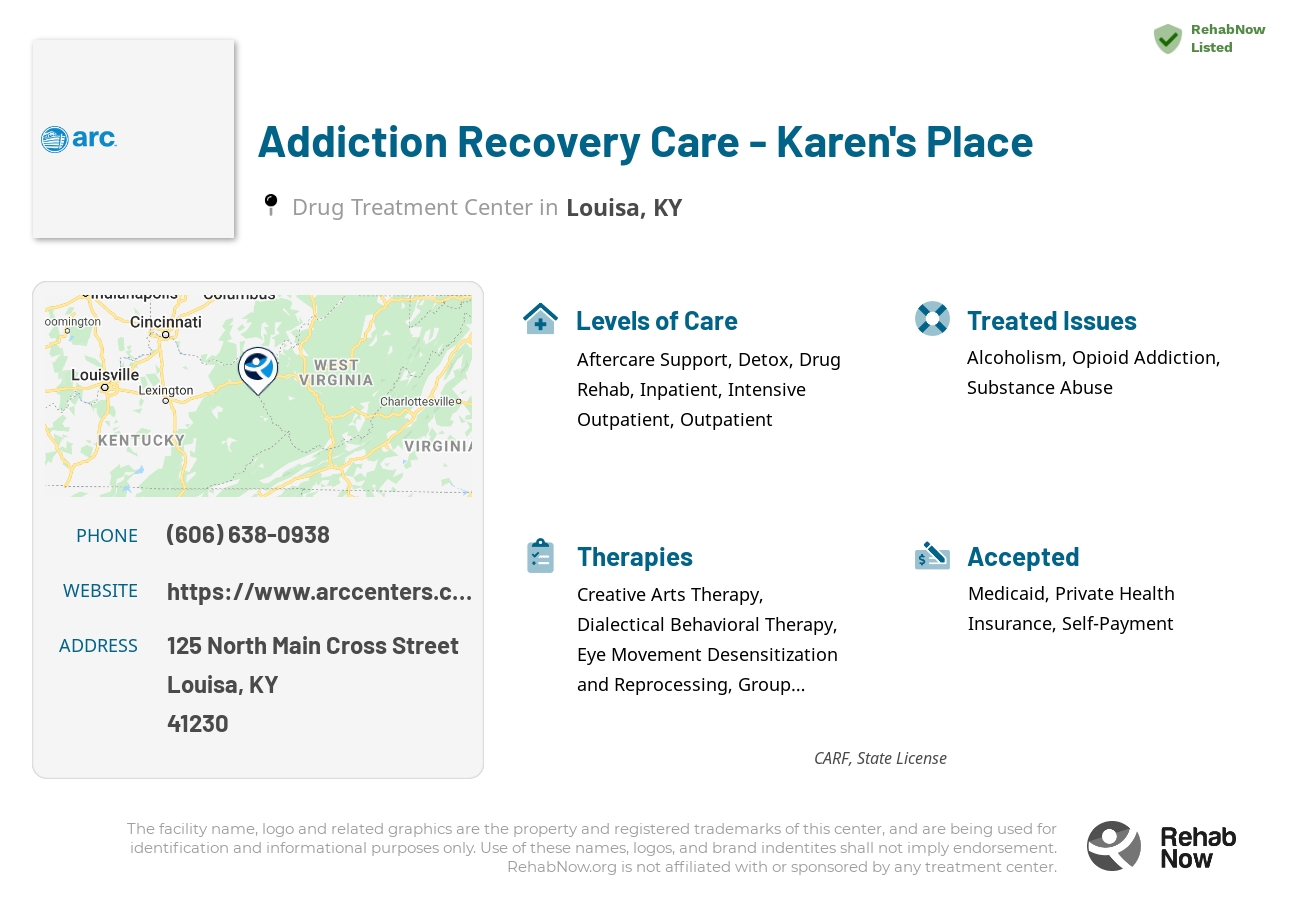 Helpful reference information for Addiction Recovery Care - Karen's Place, a drug treatment center in Kentucky located at: 125 North Main Cross Street, Louisa, KY, 41230, including phone numbers, official website, and more. Listed briefly is an overview of Levels of Care, Therapies Offered, Issues Treated, and accepted forms of Payment Methods.