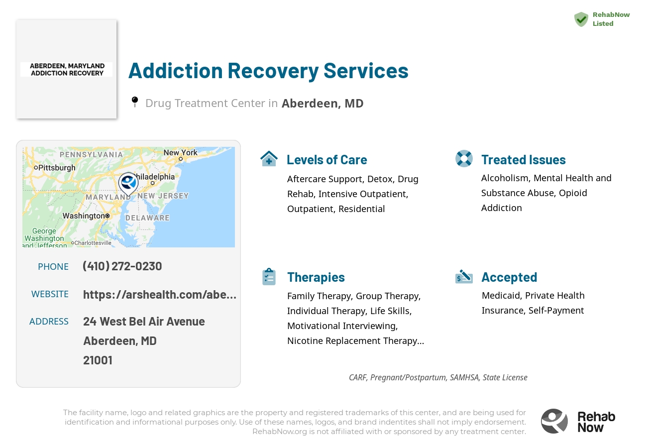 Helpful reference information for Addiction Recovery Services, a drug treatment center in Maryland located at: 24 West Bel Air Avenue, Aberdeen, MD, 21001, including phone numbers, official website, and more. Listed briefly is an overview of Levels of Care, Therapies Offered, Issues Treated, and accepted forms of Payment Methods.