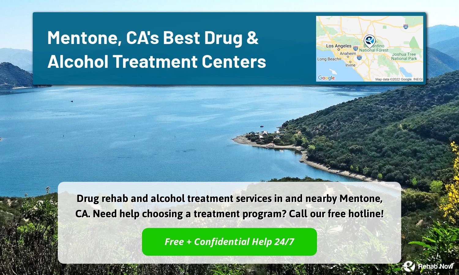 Drug rehab and alcohol treatment services in and nearby Mentone, CA. Need help choosing a treatment program? Call our free hotline!