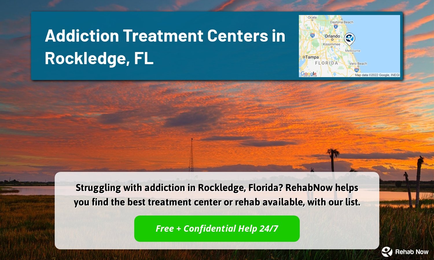 Struggling with addiction in Rockledge, Florida? RehabNow helps you find the best treatment center or rehab available, with our list.