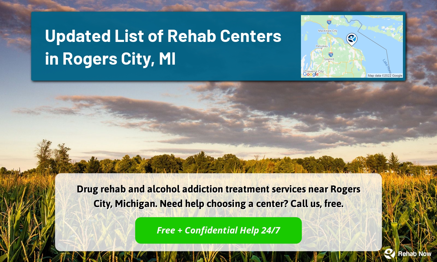 Drug rehab and alcohol addiction treatment services near Rogers City, Michigan. Need help choosing a center? Call us, free.