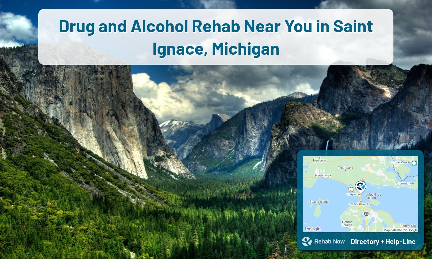 Saint Ignace, MI Treatment Centers. Find drug rehab in Saint Ignace, Michigan, or detox and treatment programs. Get the right help now!