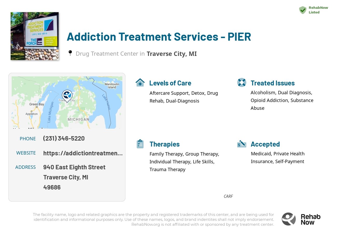 Helpful reference information for Addiction Treatment Services - PIER, a drug treatment center in Michigan located at: 940 940 East Eighth Street, Traverse City, MI 49686, including phone numbers, official website, and more. Listed briefly is an overview of Levels of Care, Therapies Offered, Issues Treated, and accepted forms of Payment Methods.
