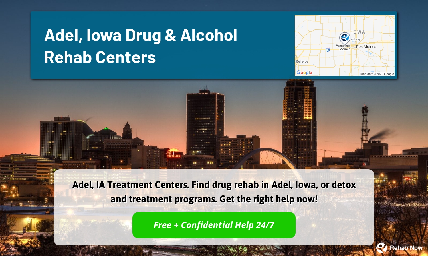 Adel, IA Treatment Centers. Find drug rehab in Adel, Iowa, or detox and treatment programs. Get the right help now!