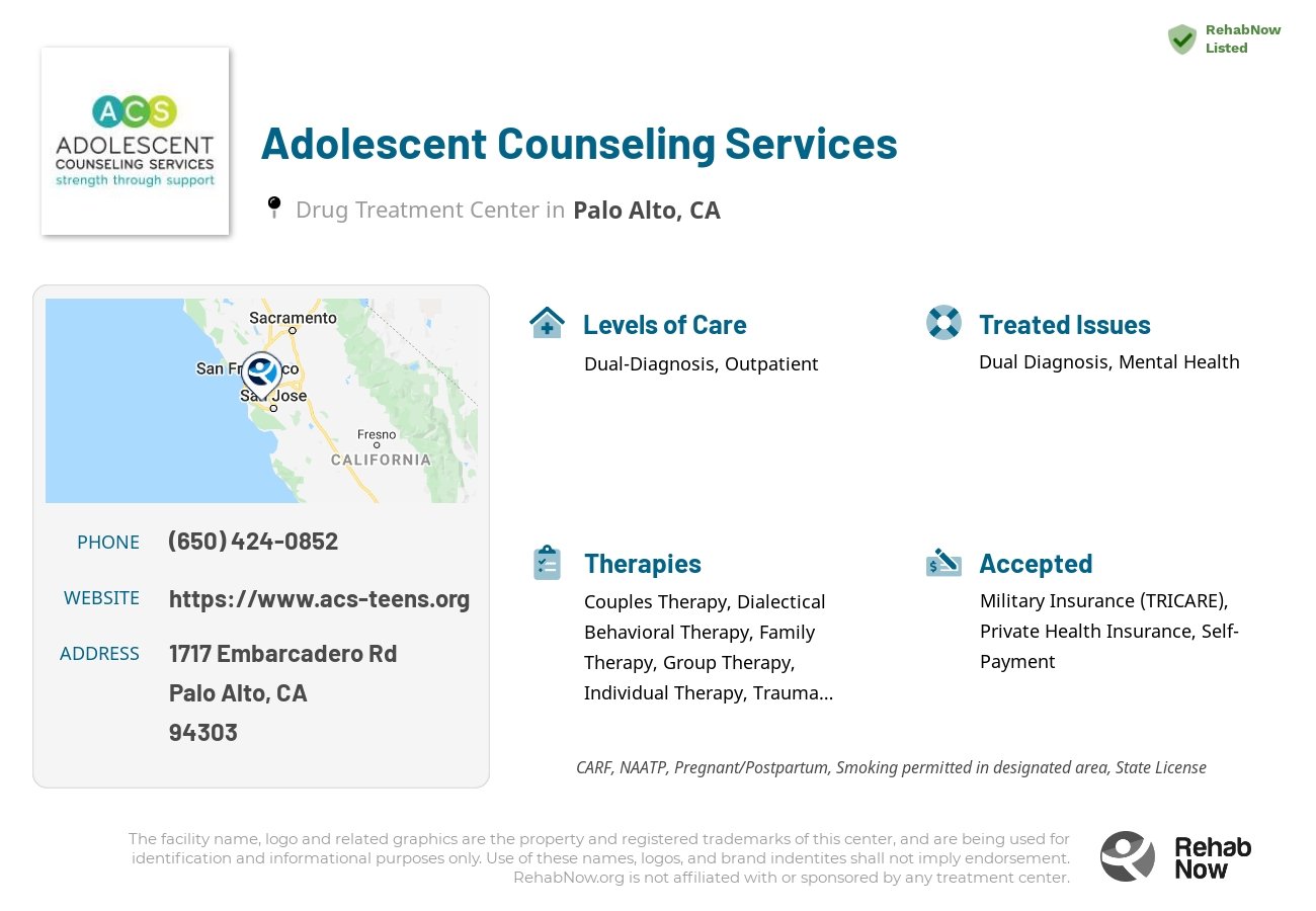 Helpful reference information for Adolescent Counseling Services, a drug treatment center in California located at: 1717 Embarcadero Rd, Palo Alto, CA 94303, including phone numbers, official website, and more. Listed briefly is an overview of Levels of Care, Therapies Offered, Issues Treated, and accepted forms of Payment Methods.