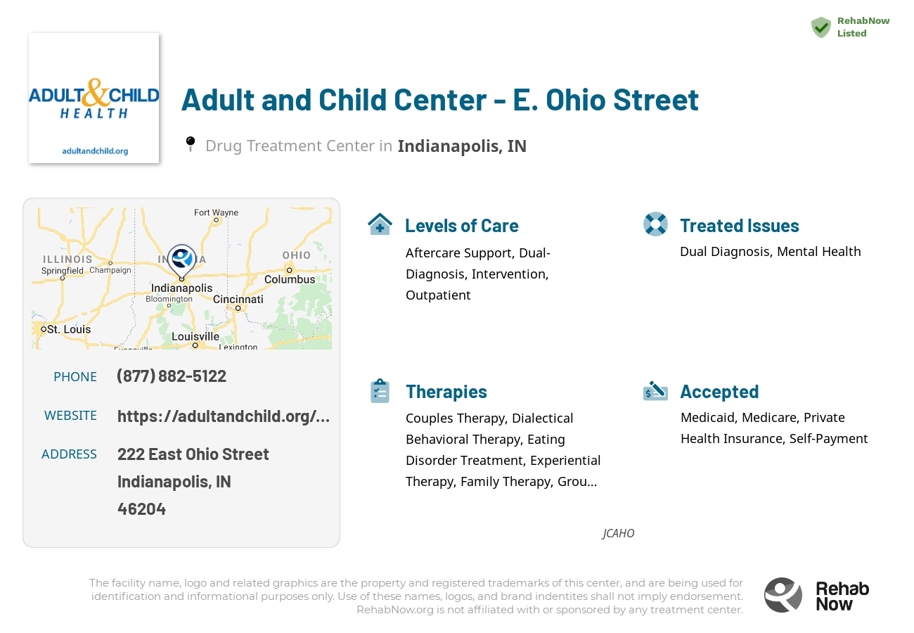 Helpful reference information for Adult and Child Center - E. Ohio Street, a drug treatment center in Indiana located at: 222 East Ohio Street, Indianapolis, IN, 46204, including phone numbers, official website, and more. Listed briefly is an overview of Levels of Care, Therapies Offered, Issues Treated, and accepted forms of Payment Methods.