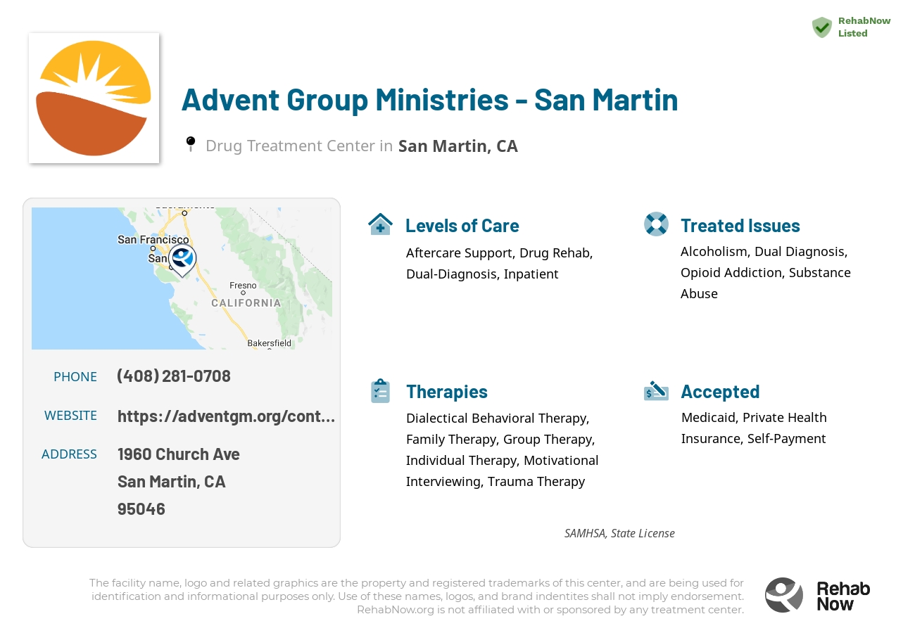 Helpful reference information for Advent Group Ministries - San Martin, a drug treatment center in California located at: 1960 Church Ave, San Martin, CA 95046, including phone numbers, official website, and more. Listed briefly is an overview of Levels of Care, Therapies Offered, Issues Treated, and accepted forms of Payment Methods.