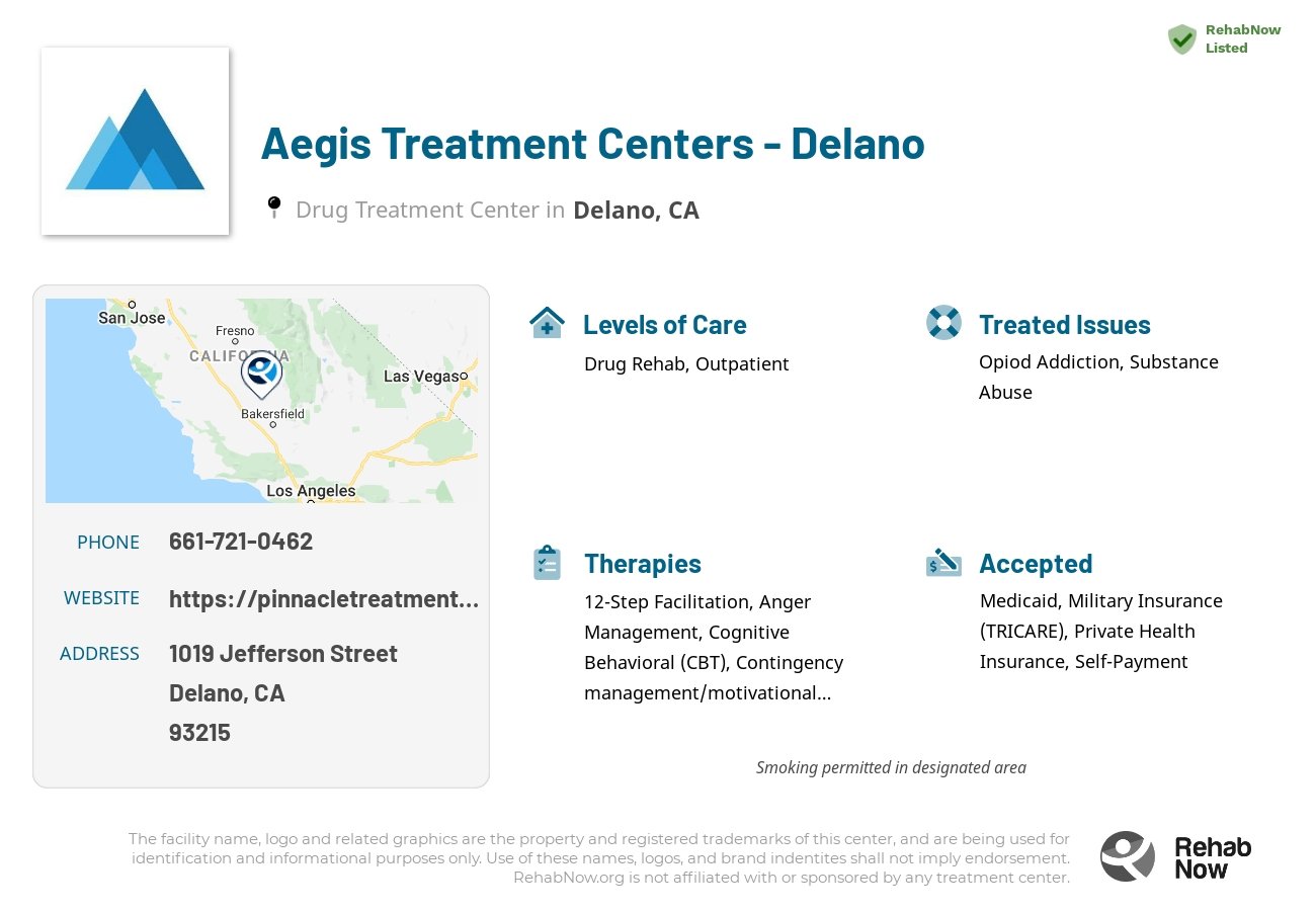 Helpful reference information for Aegis Treatment Centers - Delano, a drug treatment center in California located at: 1019 Jefferson Street, Delano, CA 93215, including phone numbers, official website, and more. Listed briefly is an overview of Levels of Care, Therapies Offered, Issues Treated, and accepted forms of Payment Methods.