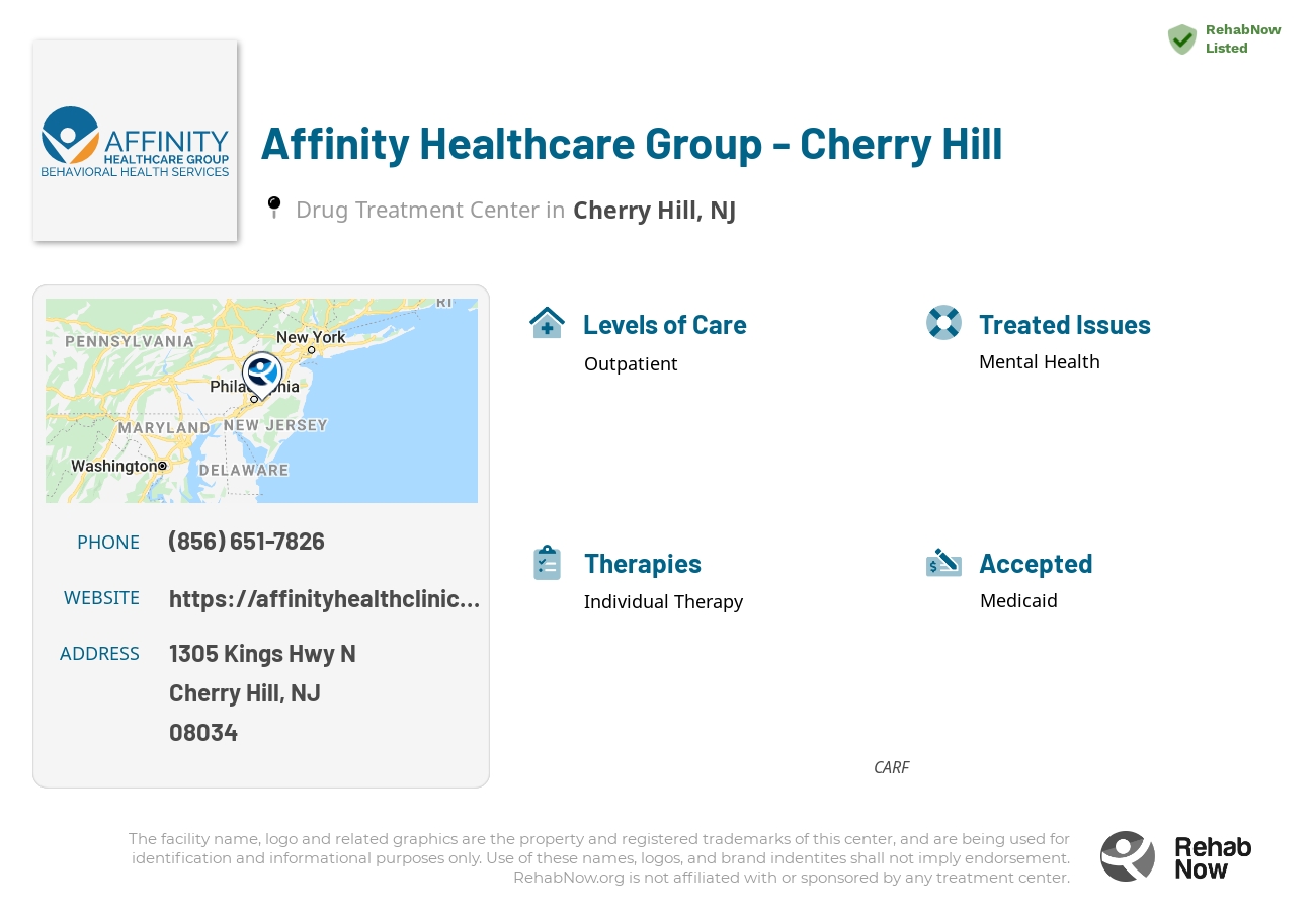 Helpful reference information for Affinity Healthcare Group - Cherry Hill, a drug treatment center in New Jersey located at: 1305 Kings Hwy N, Cherry Hill, NJ, 08034, including phone numbers, official website, and more. Listed briefly is an overview of Levels of Care, Therapies Offered, Issues Treated, and accepted forms of Payment Methods.