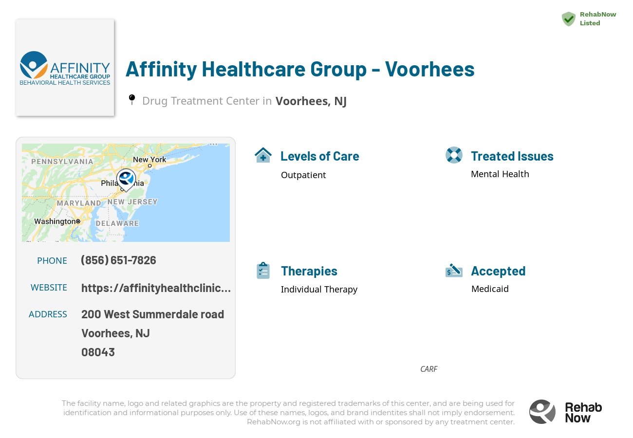 Helpful reference information for Affinity Healthcare Group - Voorhees, a drug treatment center in New Jersey located at: 200 West Summerdale road, Voorhees, NJ, 08043, including phone numbers, official website, and more. Listed briefly is an overview of Levels of Care, Therapies Offered, Issues Treated, and accepted forms of Payment Methods.