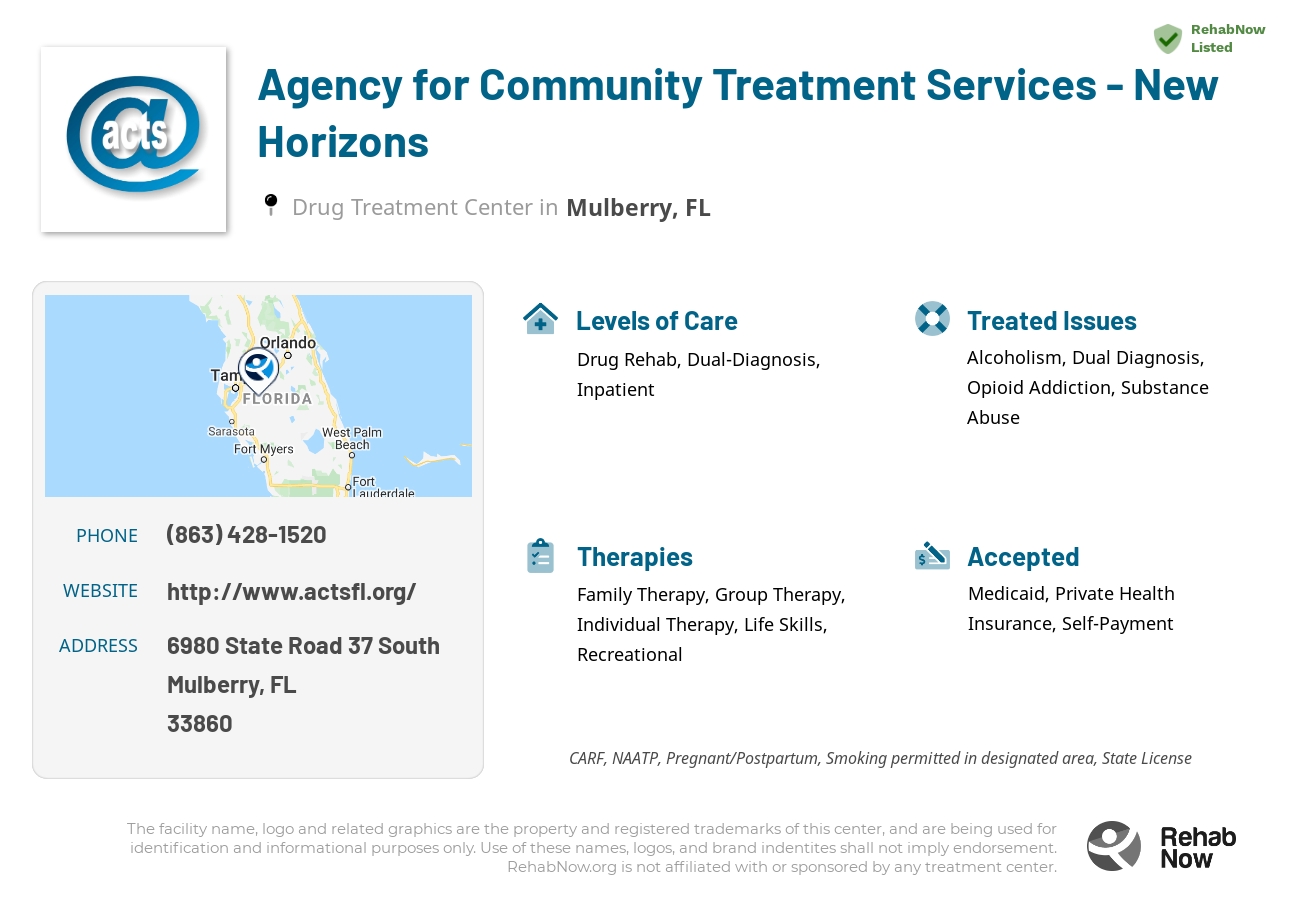Helpful reference information for Agency for Community Treatment Services - New Horizons, a drug treatment center in Florida located at: 6980 State Road 37 South, Mulberry, FL, 33860, including phone numbers, official website, and more. Listed briefly is an overview of Levels of Care, Therapies Offered, Issues Treated, and accepted forms of Payment Methods.