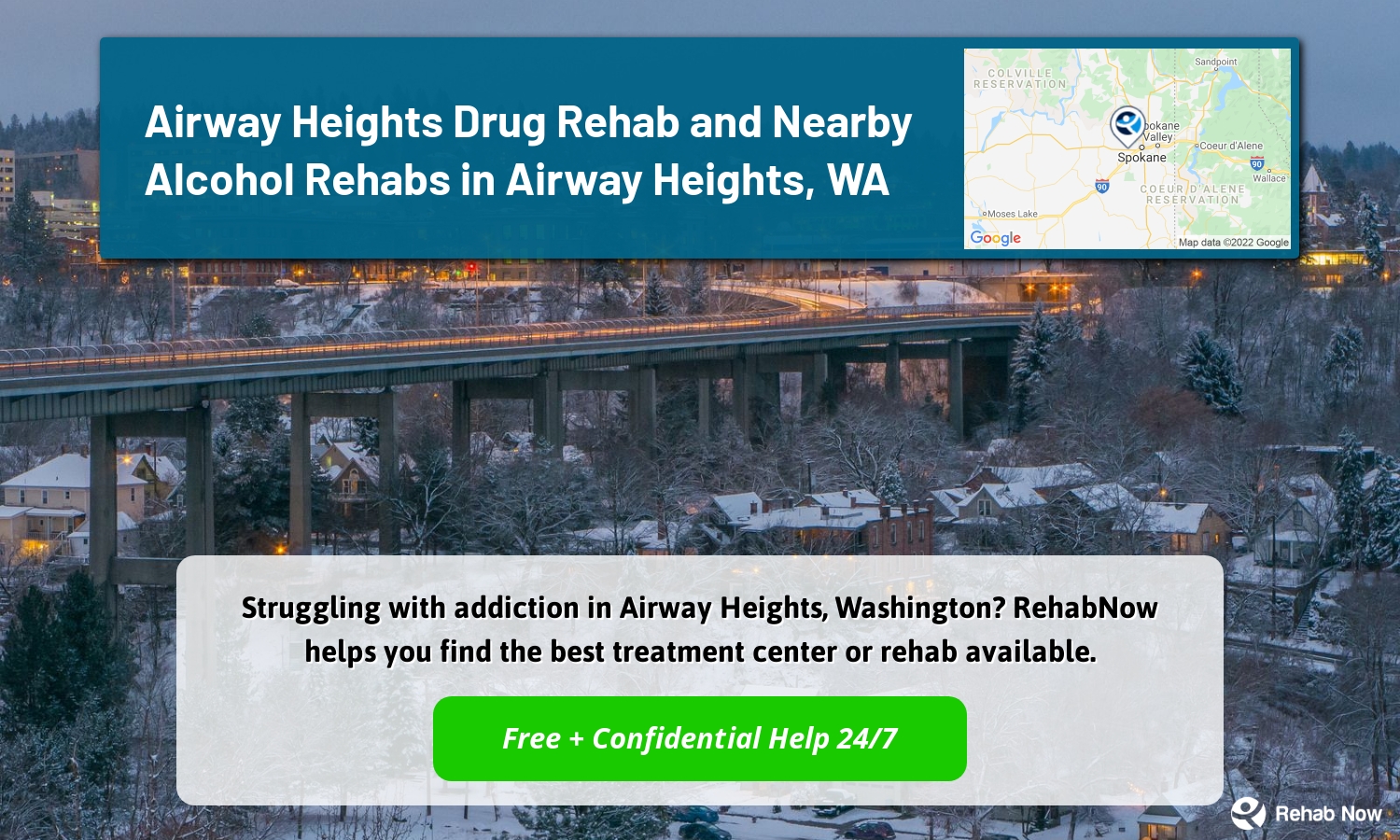 Struggling with addiction in Airway Heights, Washington? RehabNow helps you find the best treatment center or rehab available.