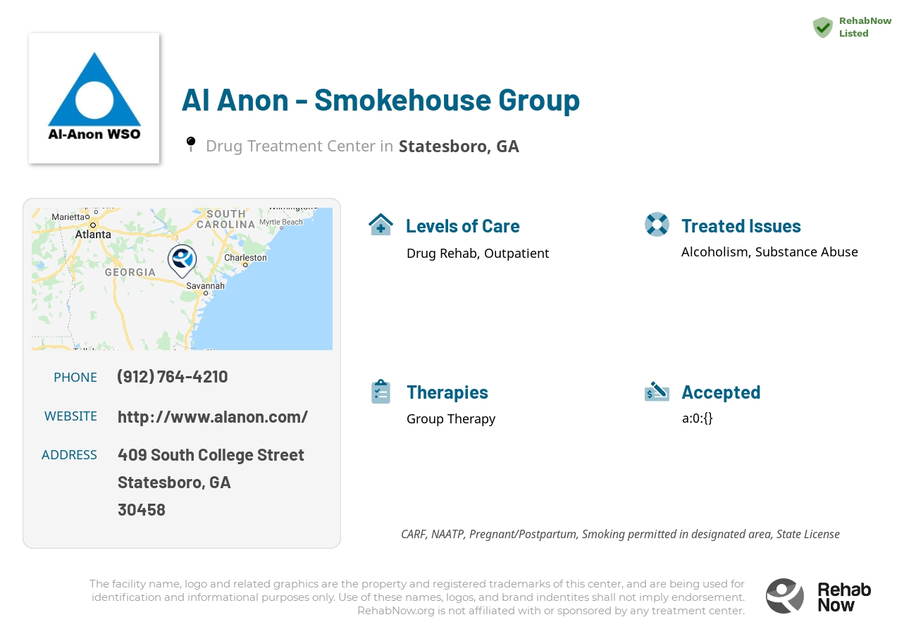 Helpful reference information for Al Anon - Smokehouse Group, a drug treatment center in Georgia located at: 409 409 South College Street, Statesboro, GA 30458, including phone numbers, official website, and more. Listed briefly is an overview of Levels of Care, Therapies Offered, Issues Treated, and accepted forms of Payment Methods.