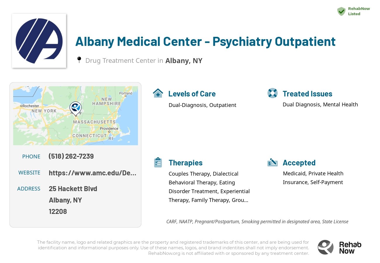 Helpful reference information for Albany Medical Center - Psychiatry Outpatient, a drug treatment center in New York located at: 25 Hackett Blvd, Albany, NY 12208, including phone numbers, official website, and more. Listed briefly is an overview of Levels of Care, Therapies Offered, Issues Treated, and accepted forms of Payment Methods.