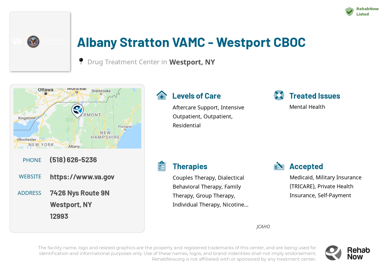 Helpful reference information for Albany Stratton VAMC - Westport CBOC, a drug treatment center in New York located at: 7426 Nys Route 9N, Westport, NY 12993, including phone numbers, official website, and more. Listed briefly is an overview of Levels of Care, Therapies Offered, Issues Treated, and accepted forms of Payment Methods.