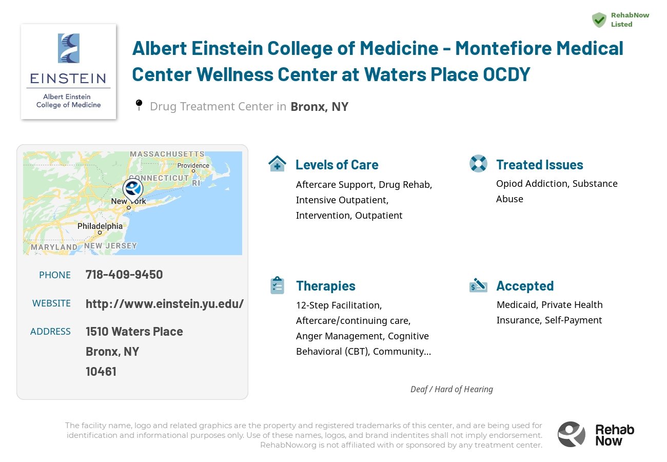 Helpful reference information for Albert Einstein College of Medicine - Montefiore Medical Center Wellness Center at Waters Place OCDY, a drug treatment center in New York located at: 1510 Waters Place, Bronx, NY 10461, including phone numbers, official website, and more. Listed briefly is an overview of Levels of Care, Therapies Offered, Issues Treated, and accepted forms of Payment Methods.