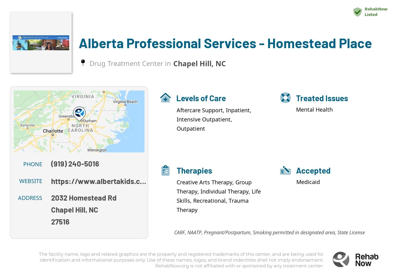 Helpful reference information for Alberta Professional Services - Homestead Place, a drug treatment center in North Carolina located at: 2032 Homestead Rd, Chapel Hill, NC 27516, including phone numbers, official website, and more. Listed briefly is an overview of Levels of Care, Therapies Offered, Issues Treated, and accepted forms of Payment Methods.