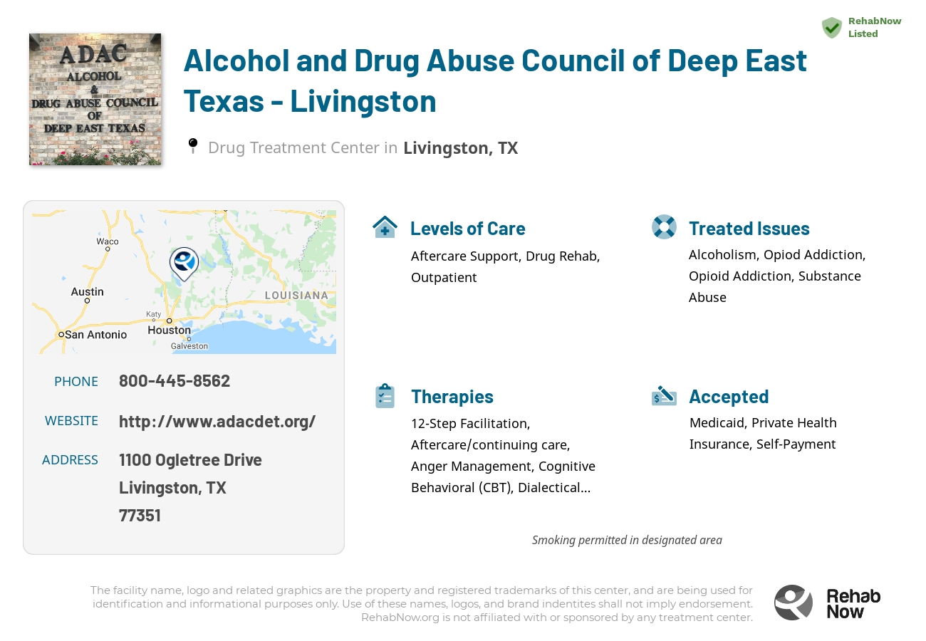 Helpful reference information for Alcohol and Drug Abuse Council of Deep East Texas - Livingston, a drug treatment center in Texas located at: 1100 Ogletree Drive, Livingston, TX, 77351, including phone numbers, official website, and more. Listed briefly is an overview of Levels of Care, Therapies Offered, Issues Treated, and accepted forms of Payment Methods.