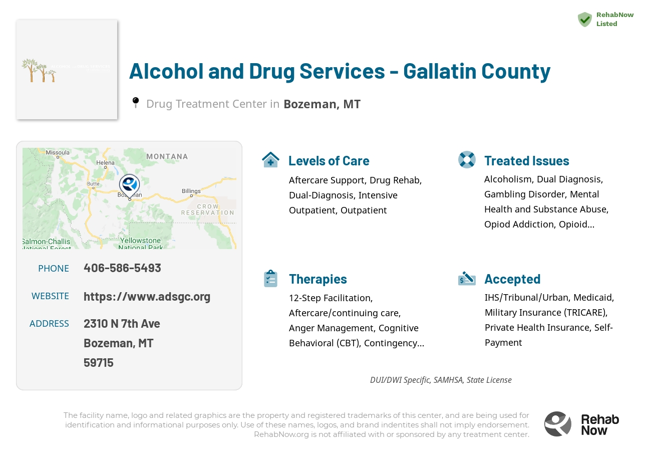 Helpful reference information for Alcohol and Drug Services - Gallatin County, a drug treatment center in Montana located at: 2310 N 7th Ave, Bozeman, MT 59715, including phone numbers, official website, and more. Listed briefly is an overview of Levels of Care, Therapies Offered, Issues Treated, and accepted forms of Payment Methods.